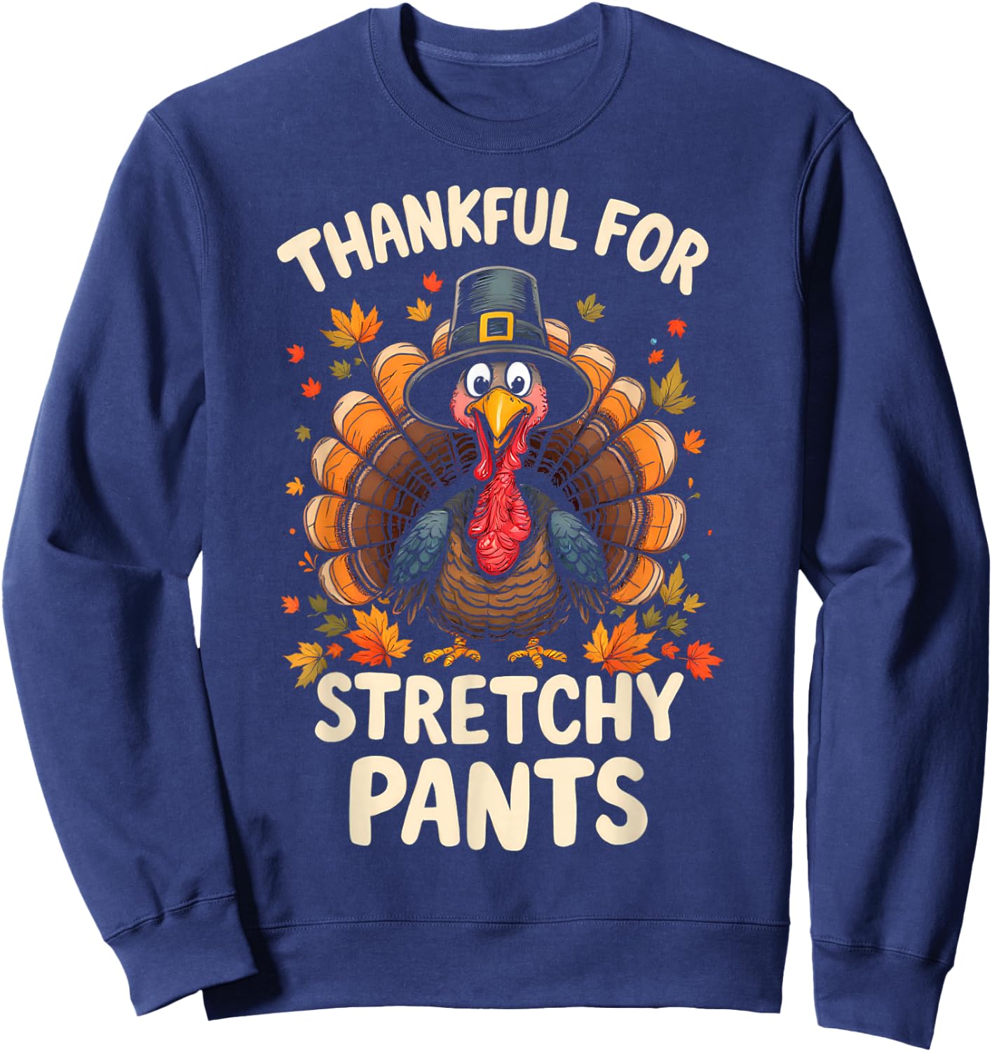 Funny Turkey Joke Thanksgiving Sweatshirt - Sweatshirt | Navy