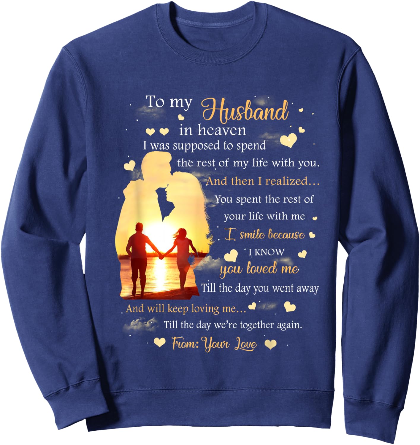 To my Husband in heaven Sweatshirt - Sweatshirt | Navy