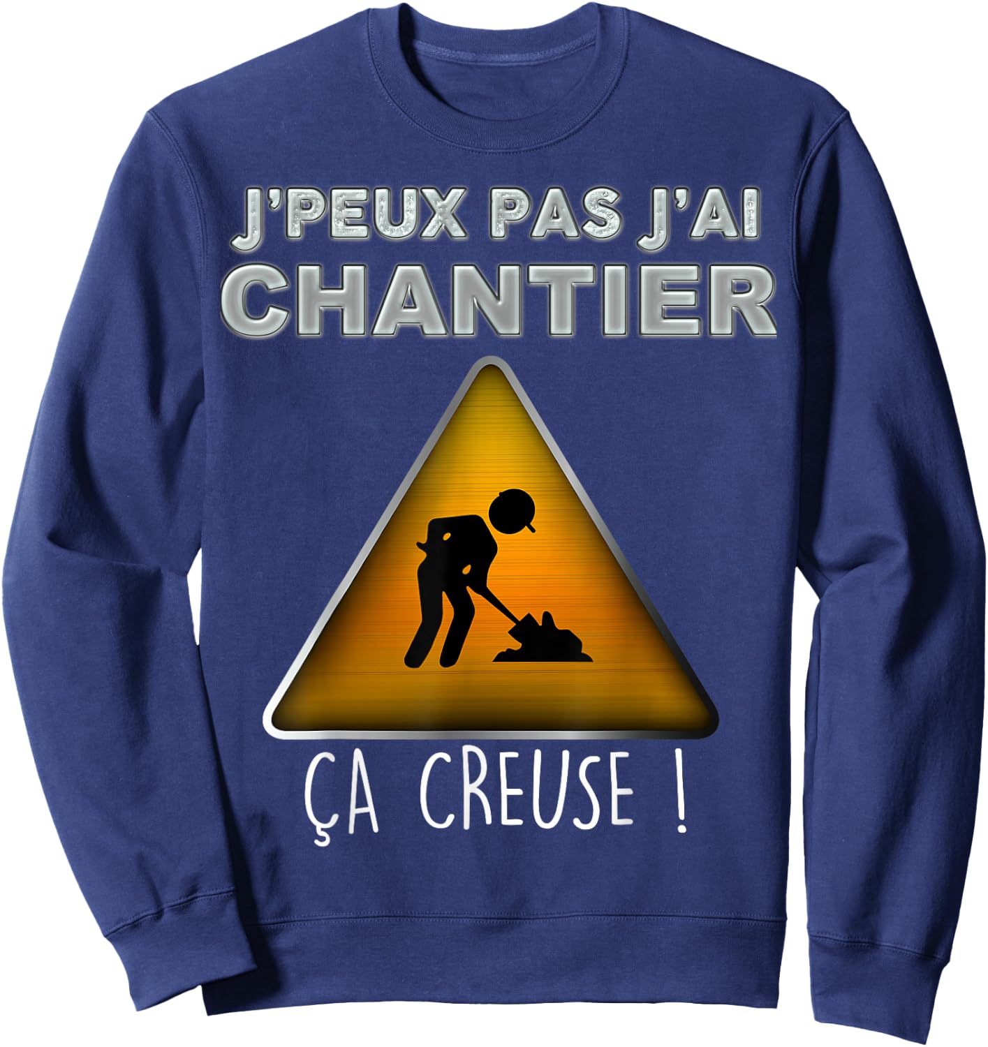 Je Peux Pas J'ai Chantier ça Hollow Construction , Black, S Sweatshirt - Sweatshirt | Navy