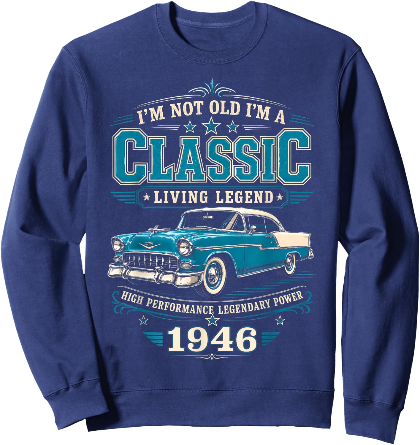 80 Year Old Classic Car 1946 Limited Edition 80th Birthday Sweatshirt - Sweatshirt | Navy