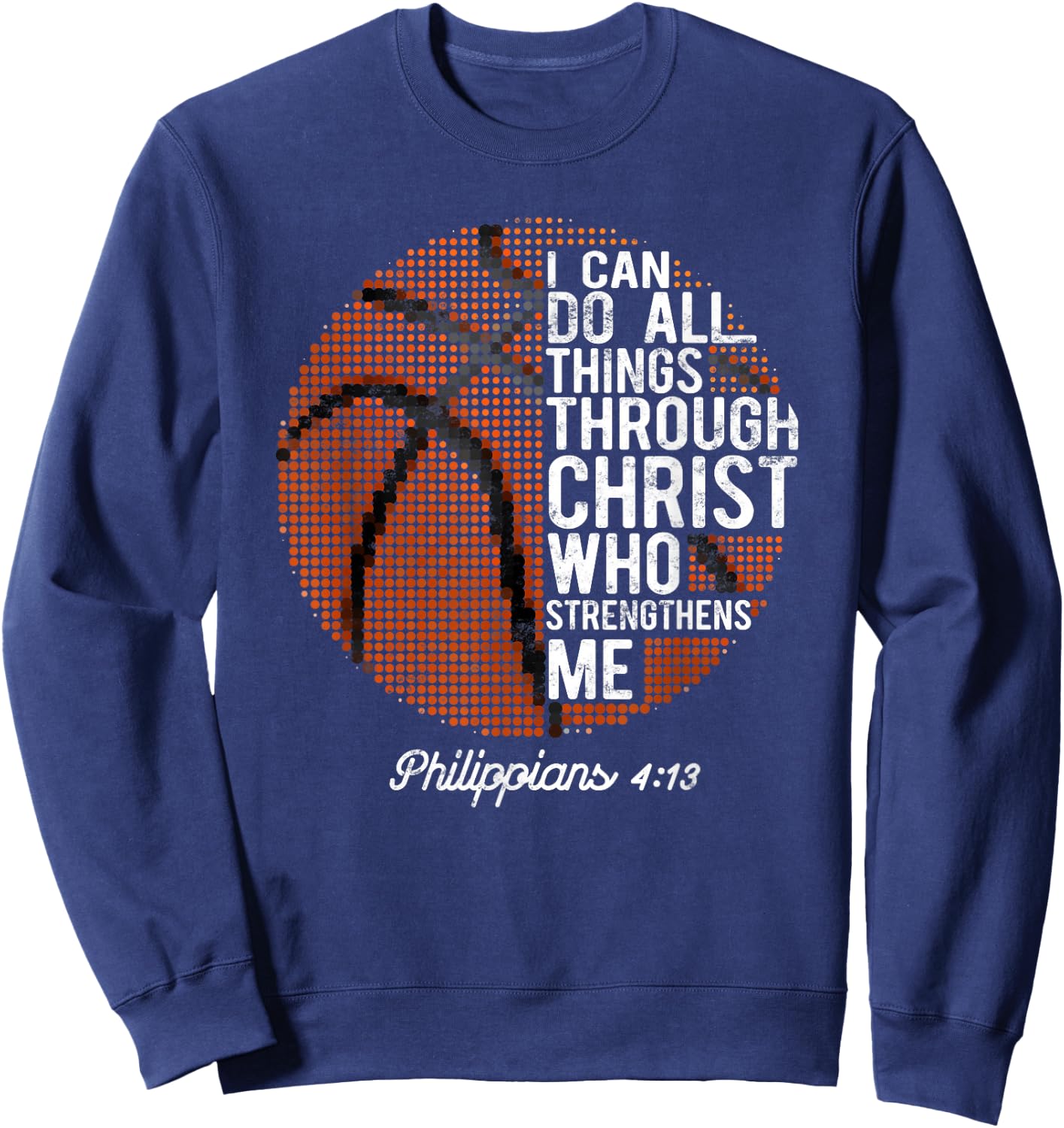 Christian Basketball I Can Do All Things Philippians 4:13 Sweatshirt - Sweatshirt | Navy