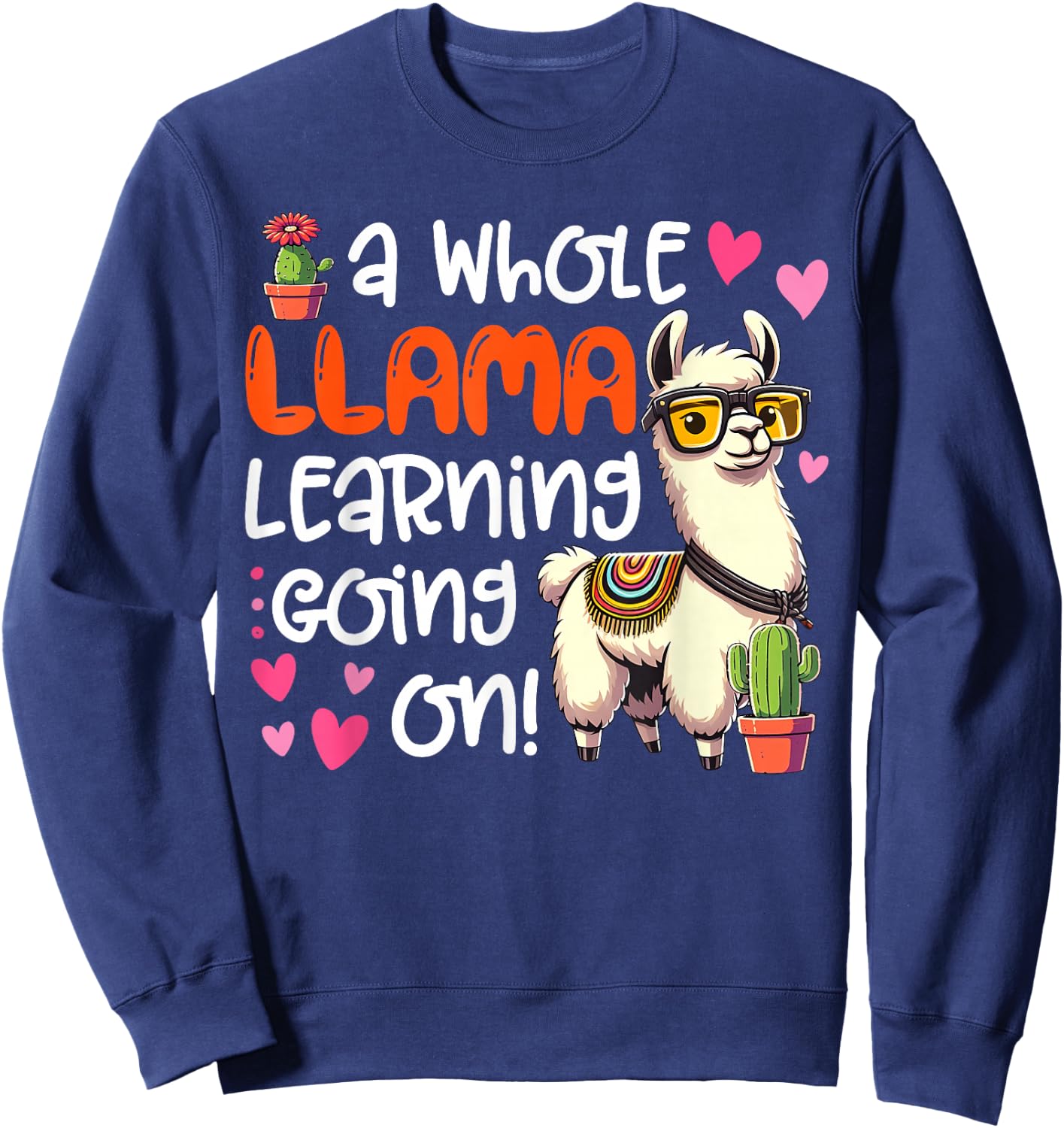 Llama Learning Teachers Students Alpaca Lover Back To School Sweatshirt - Sweatshirt | Navy