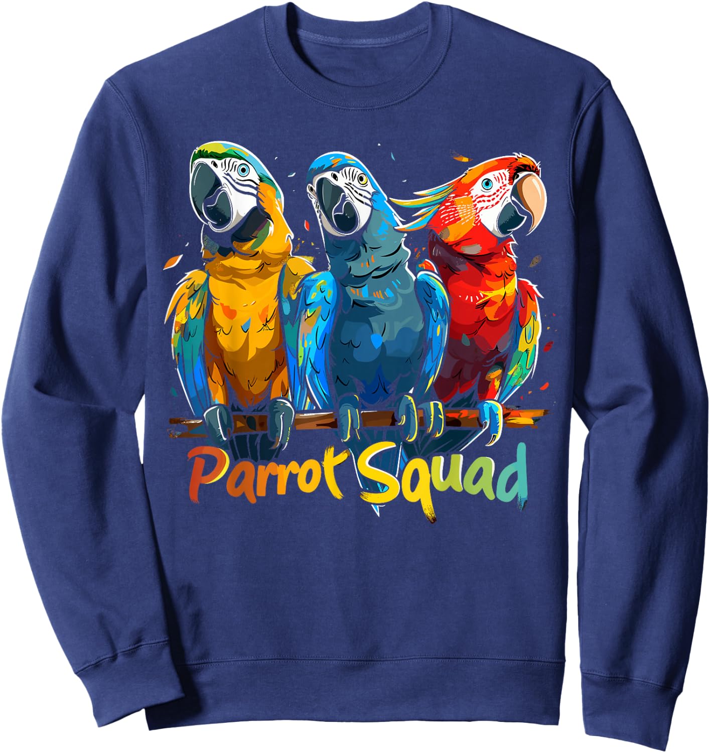 Parrot Squad Design for Parrot Lover Stuff | Cool Parrot Sweatshirt - Sweatshirt | Navy