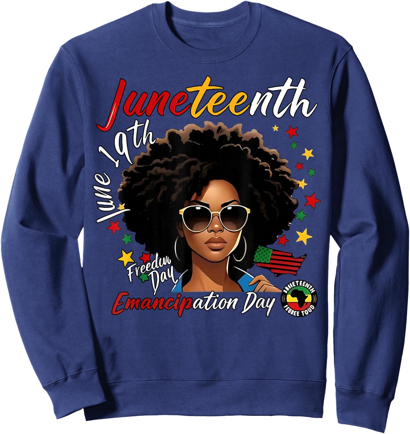 Juneteenth Emancipation Day Black June 19th 1865 Men Women Sweatshirt - Sweatshirt | Navy