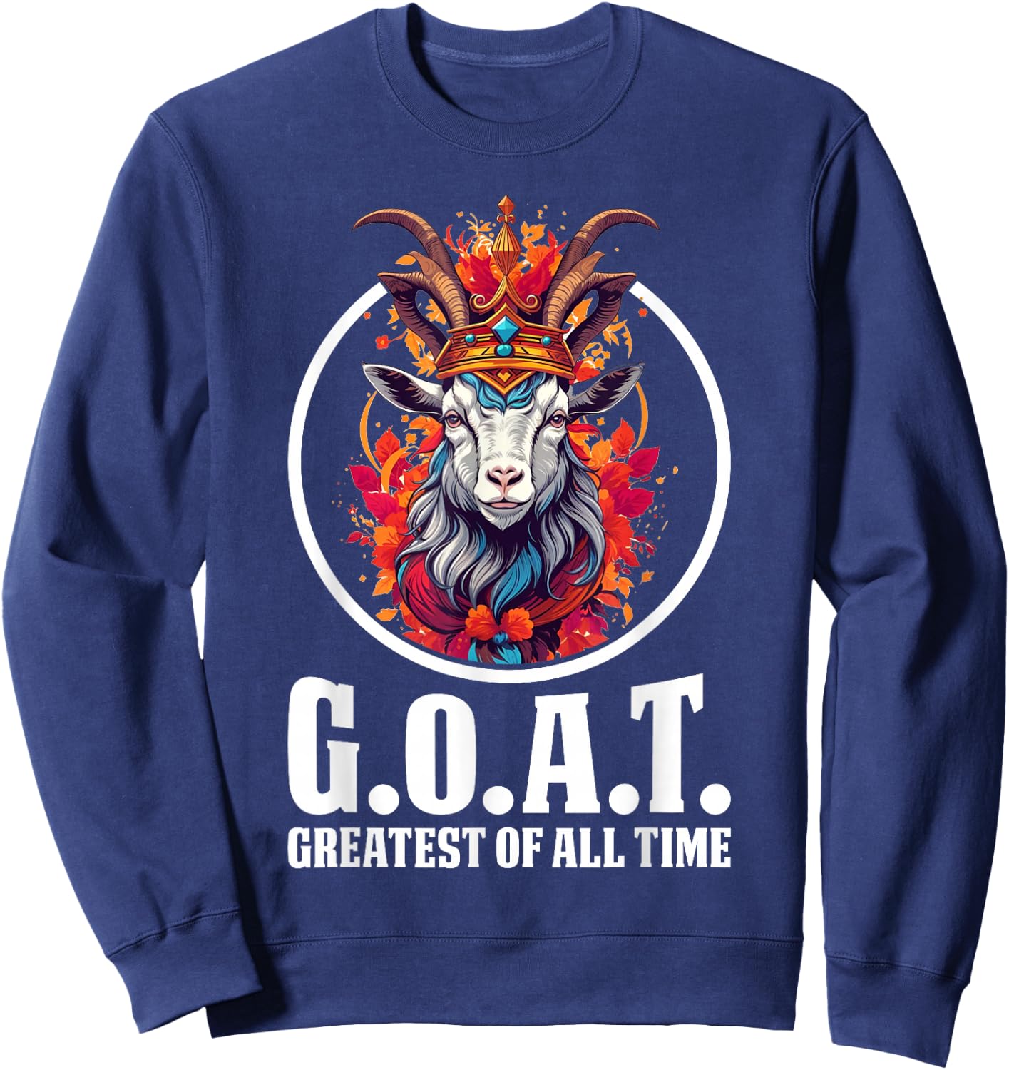 G.O.A.T. Greatest of All Time Sweatshirt - Sweatshirt | Navy