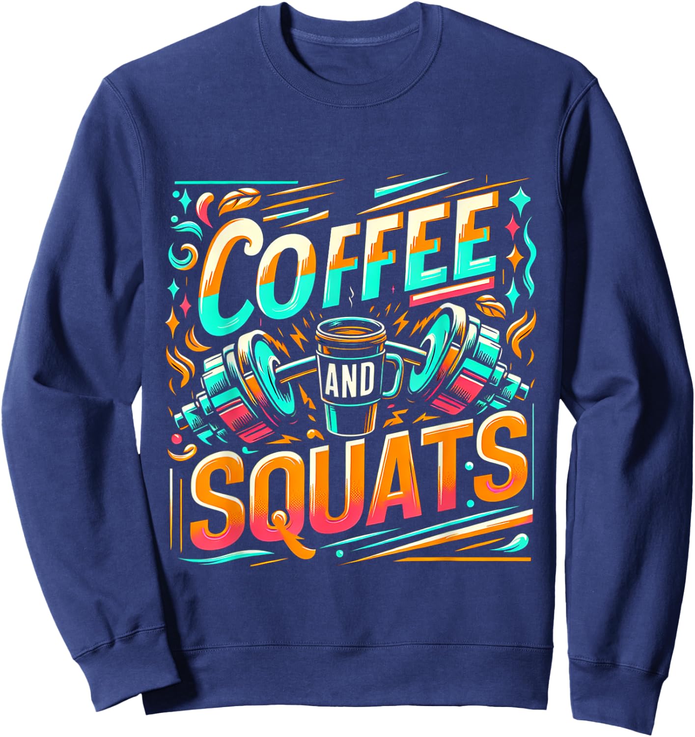 Coffee And Squats Sweatshirt - Sweatshirt | Navy