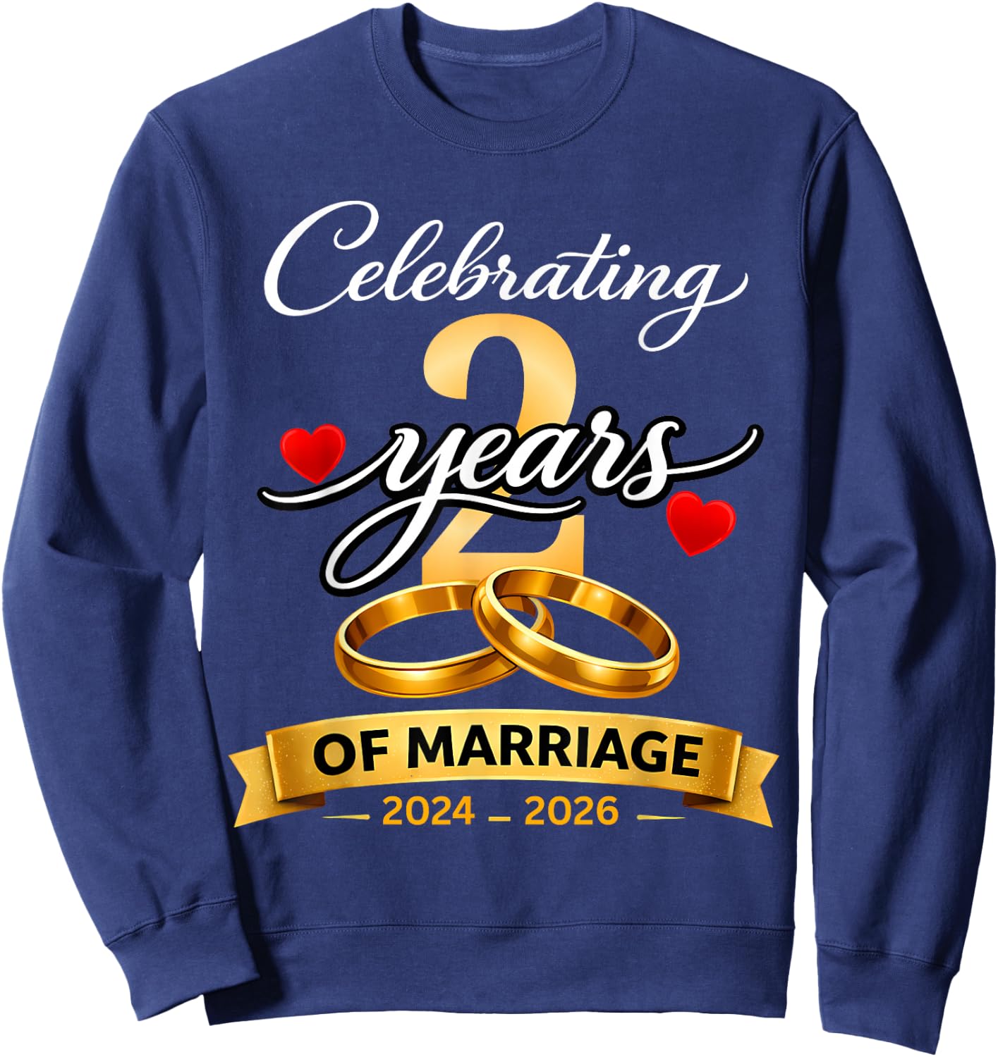 2 Years of Marriage 2nd Anniversary 2024 2026 Shirt Sweatshirt - Sweatshirt | Navy