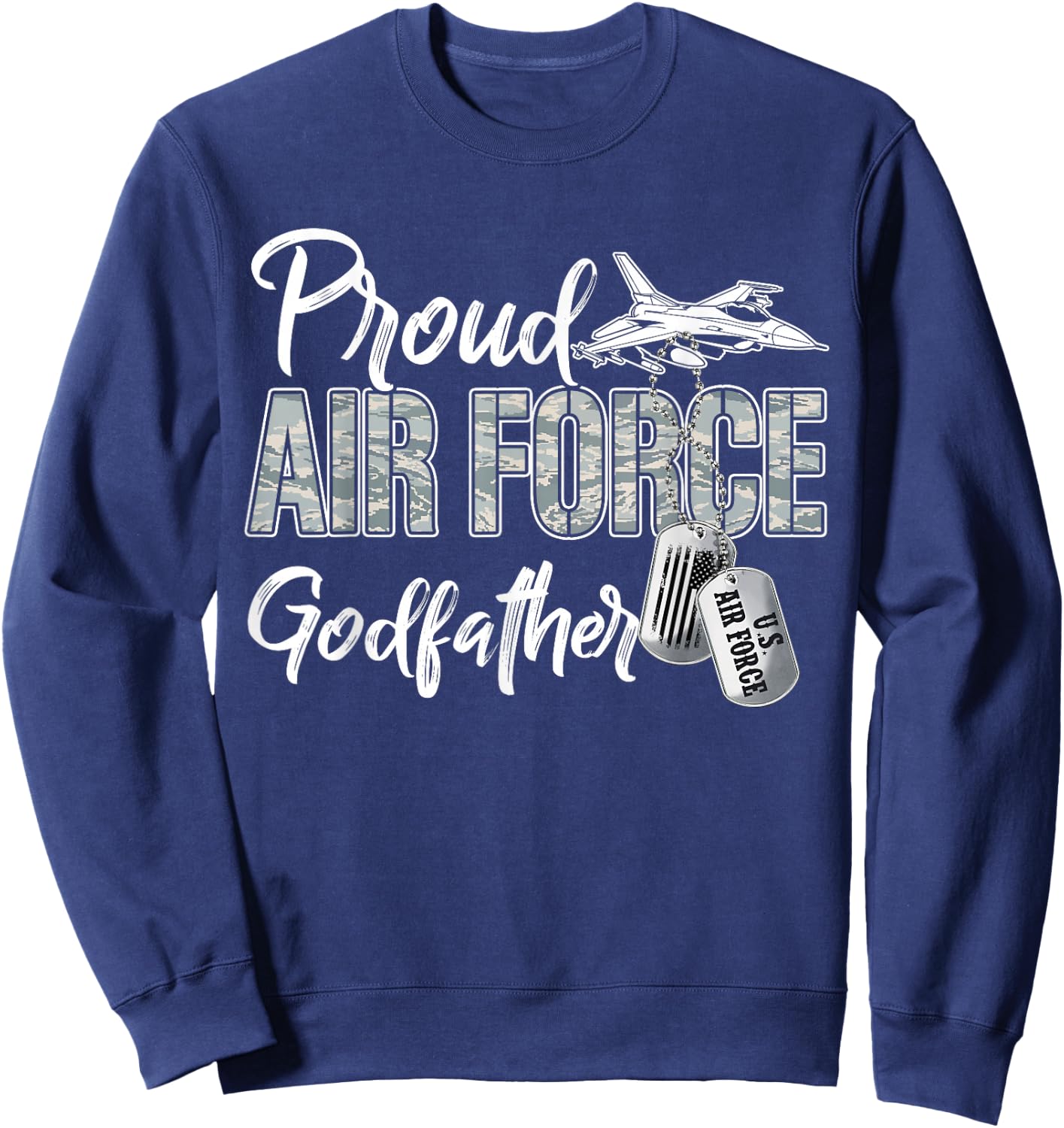 Proud Air Force Godfather US Military Family Matching Sweatshirt - Sweatshirt | Navy