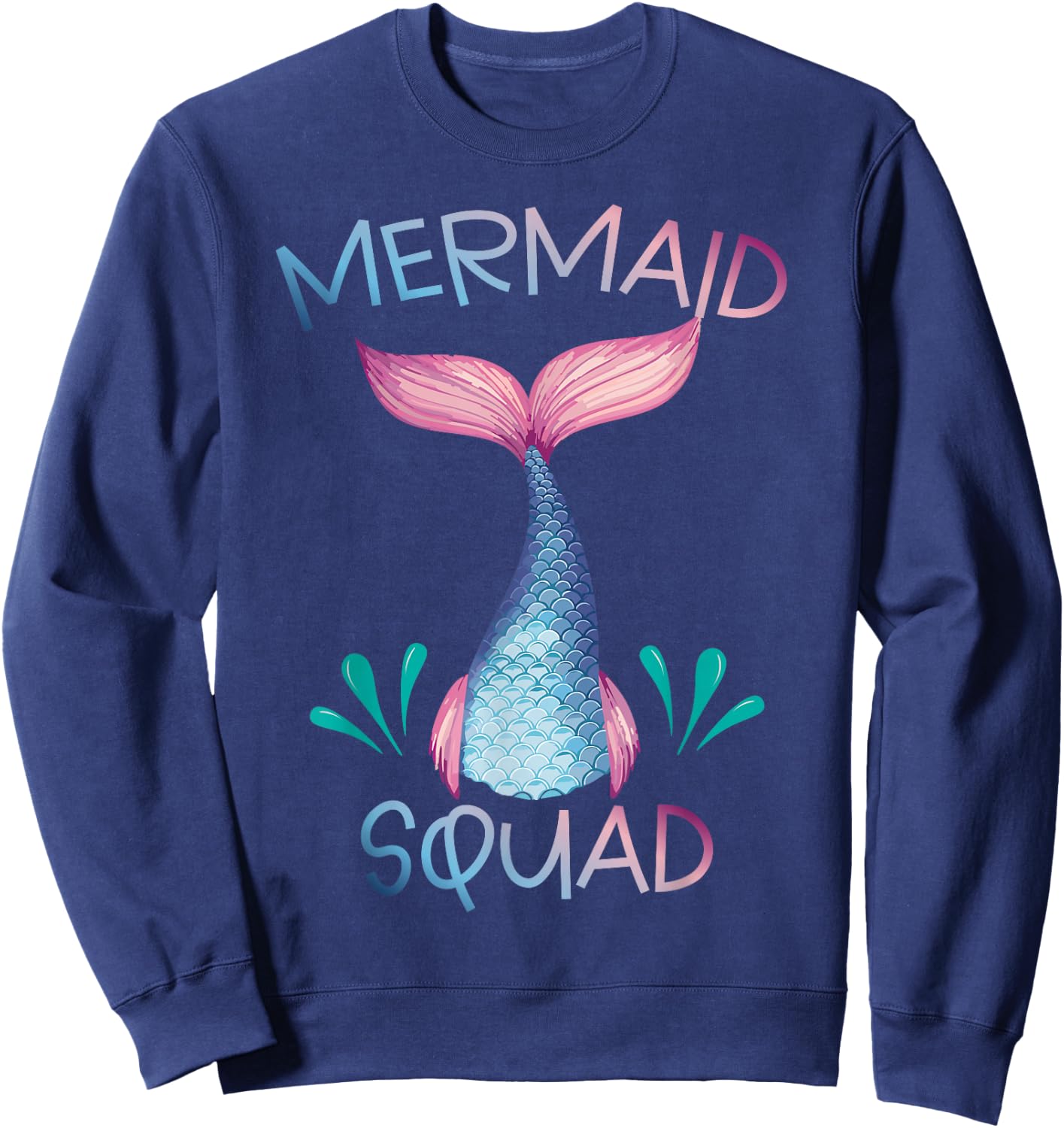 Cute Mermaid Squad Birthday Party Mermaid Lover Sweatshirt - Sweatshirt | Navy