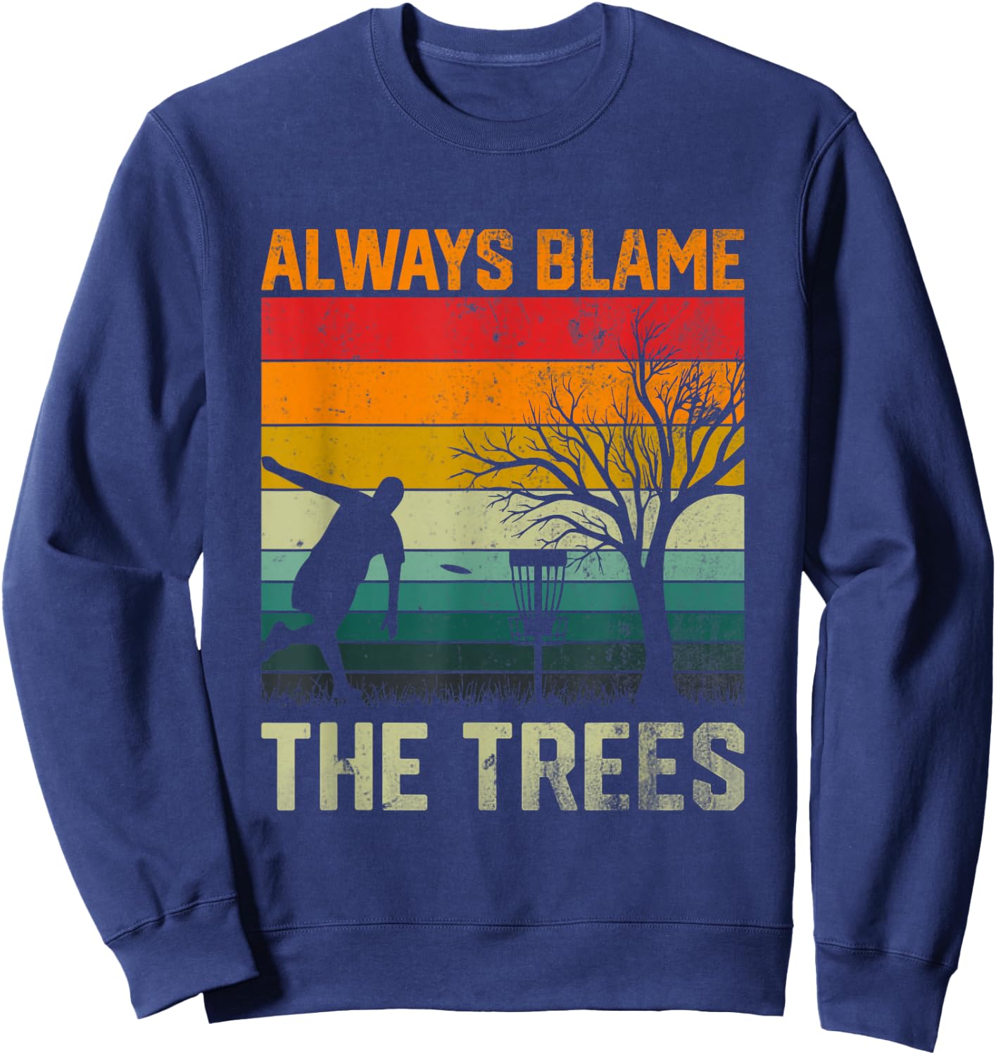 Always Blame The Trees Retro-Frisbee-Discgolf Sweatshirt - Sweatshirt | Navy