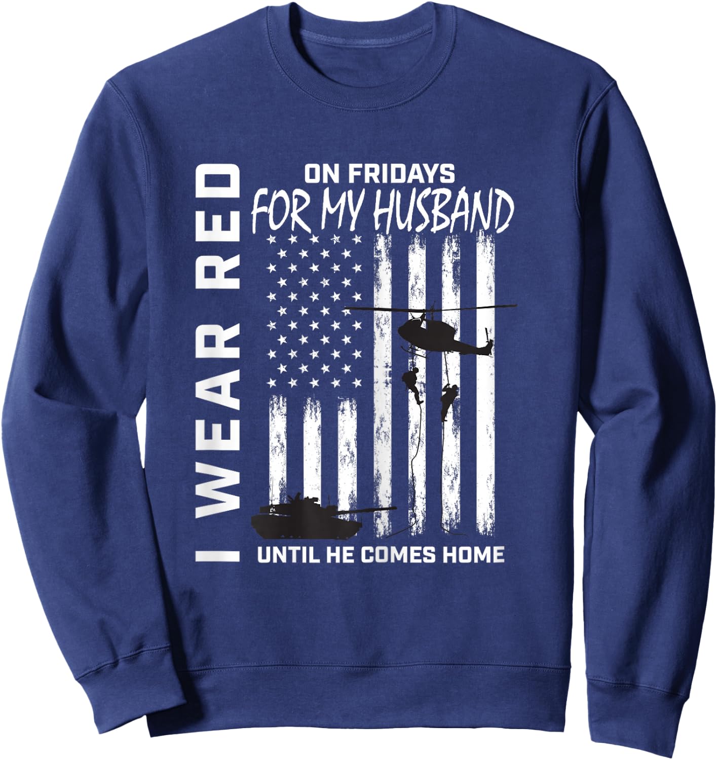 Red Friday Deployed Husband Military Wife Support USA Flag Sweatshirt - Sweatshirt | Navy