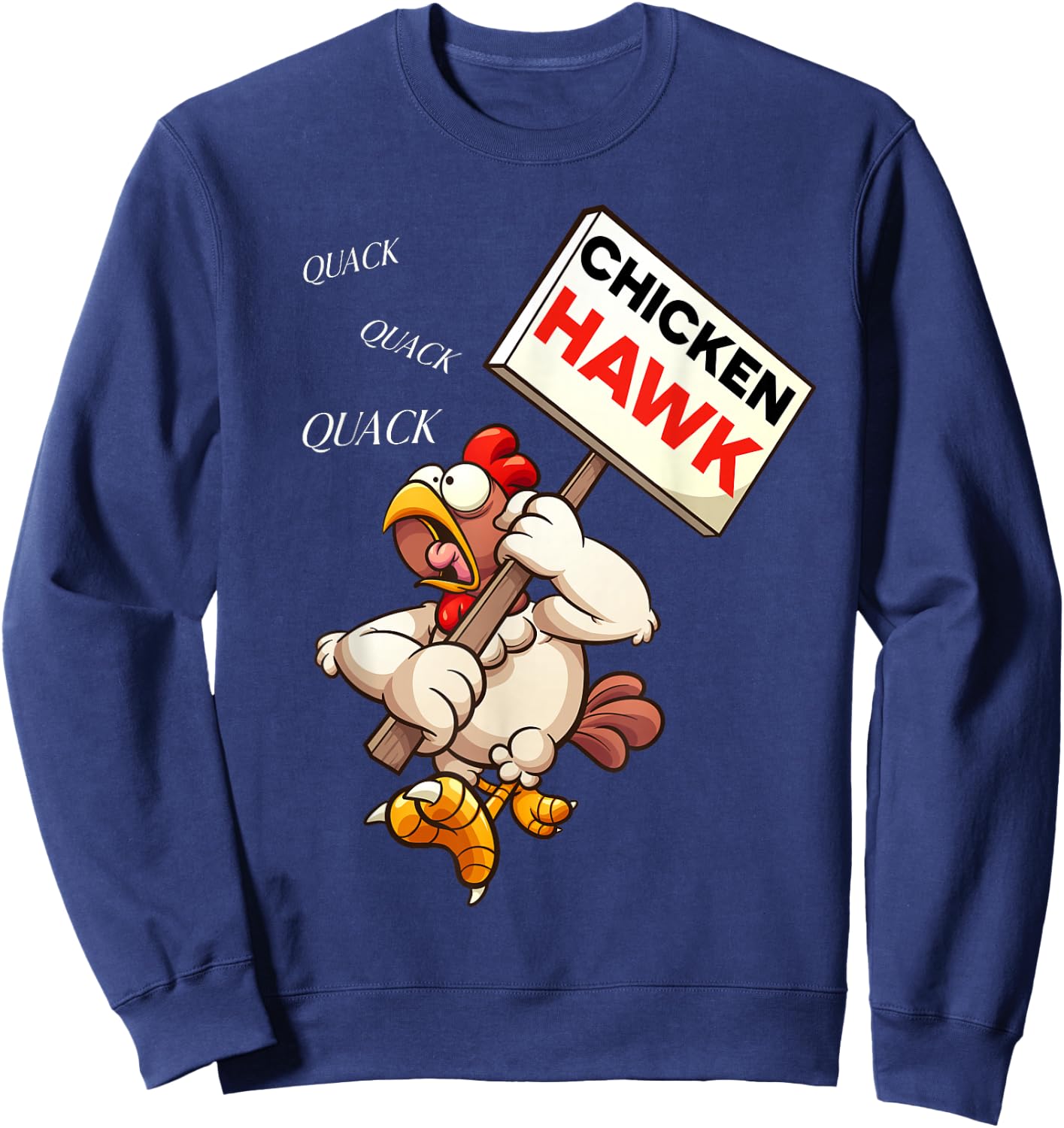 Chicken Hawk Funny Cartoon Design for Humor Lovers Sweatshirt - Sweatshirt | Navy