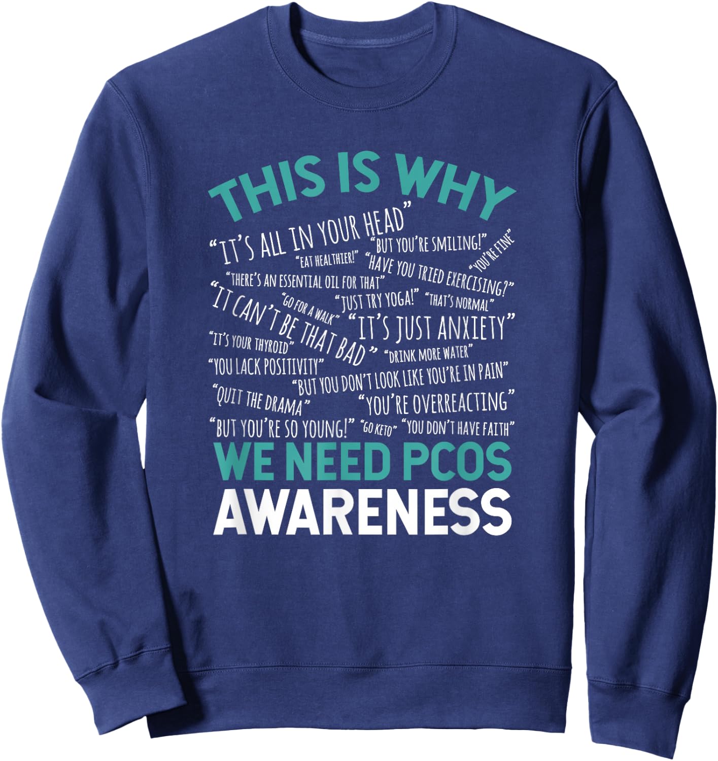 This Is Why We Need PCOS Awareness Sweatshirt - Sweatshirt | Navy