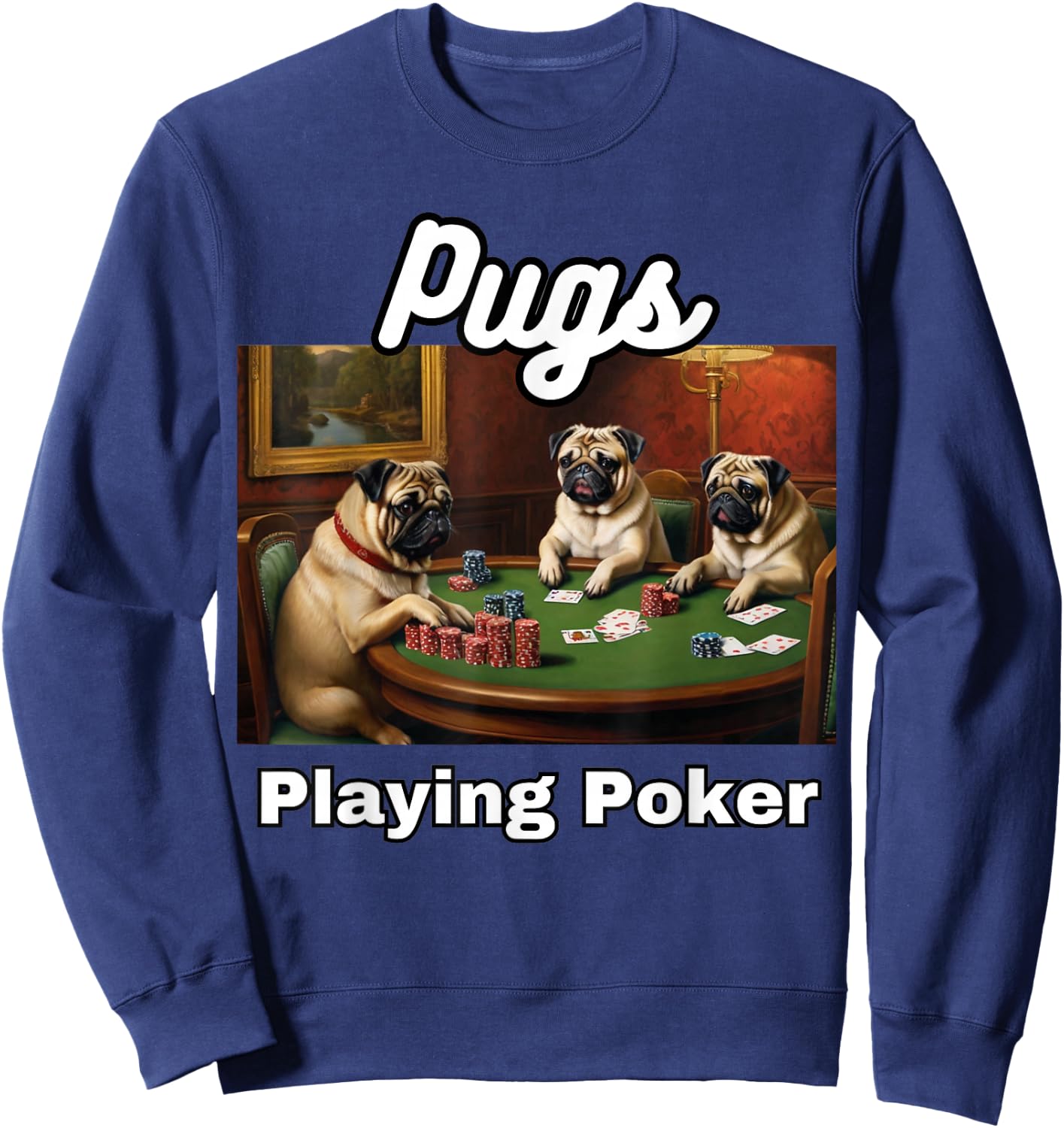 Dogs Playing Poker Pugs Pug Dog Sweatshirt - Sweatshirt | Navy