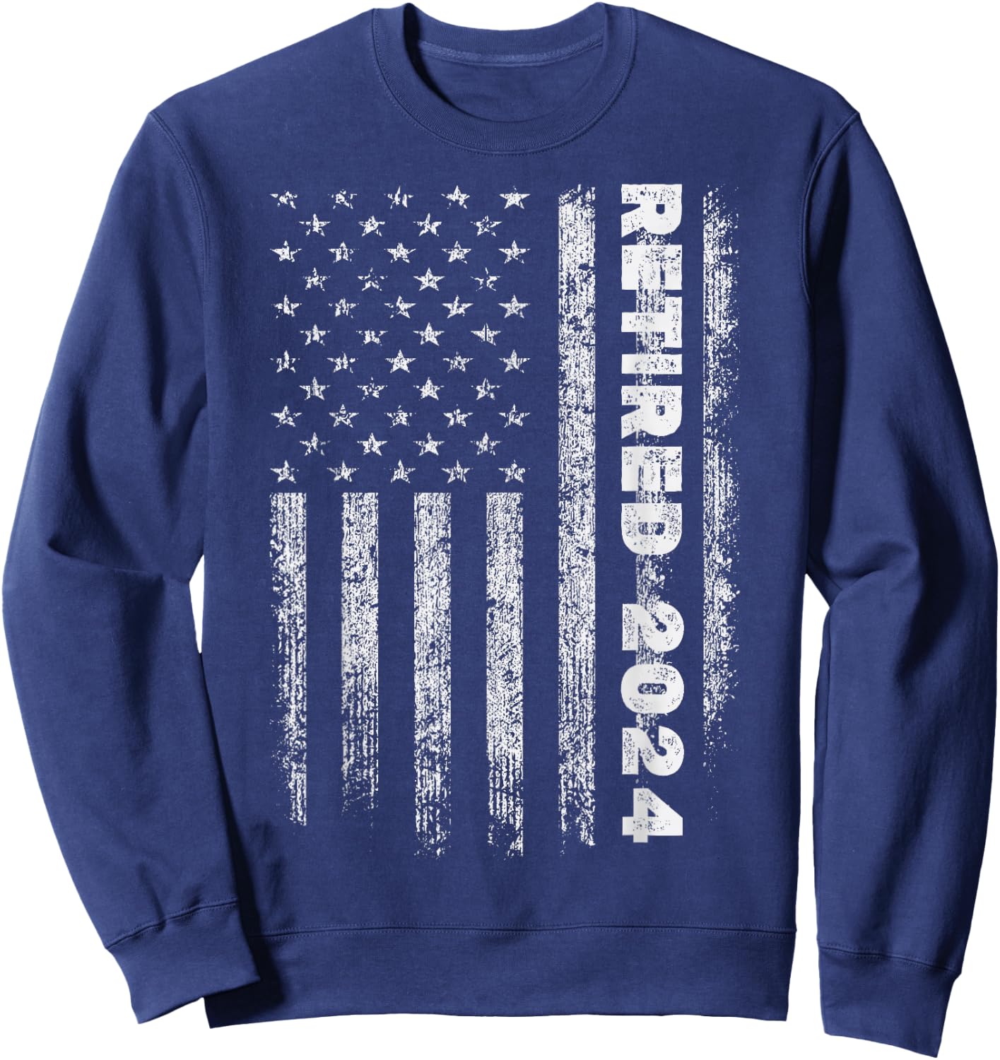 Retired 2024 us american flag for retirement and pensioner Sweatshirt - Sweatshirt | Navy