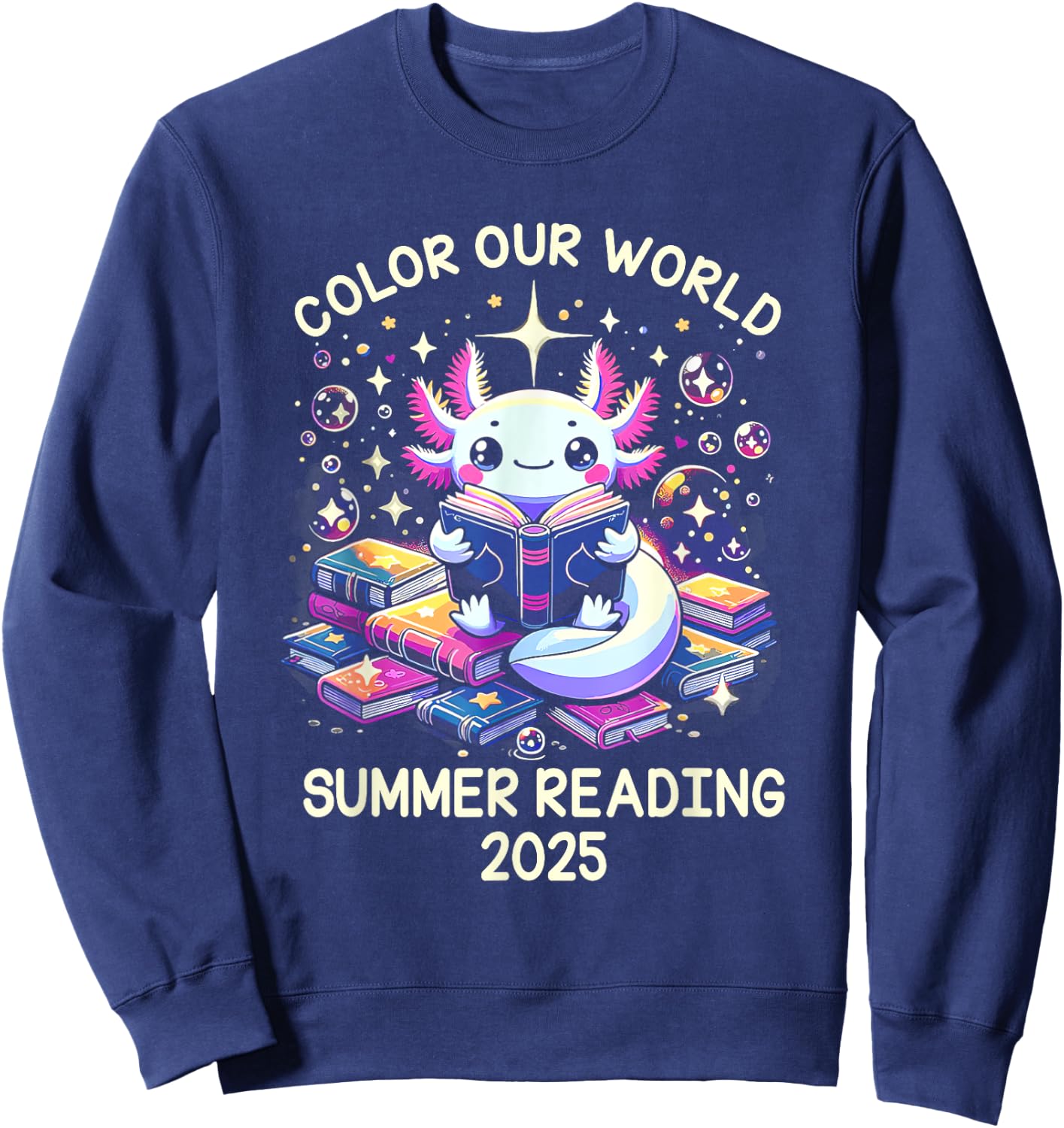 Color Our World Summer Reading Program 2025 Cute Axolotl Sweatshirt - Sweatshirt | Navy