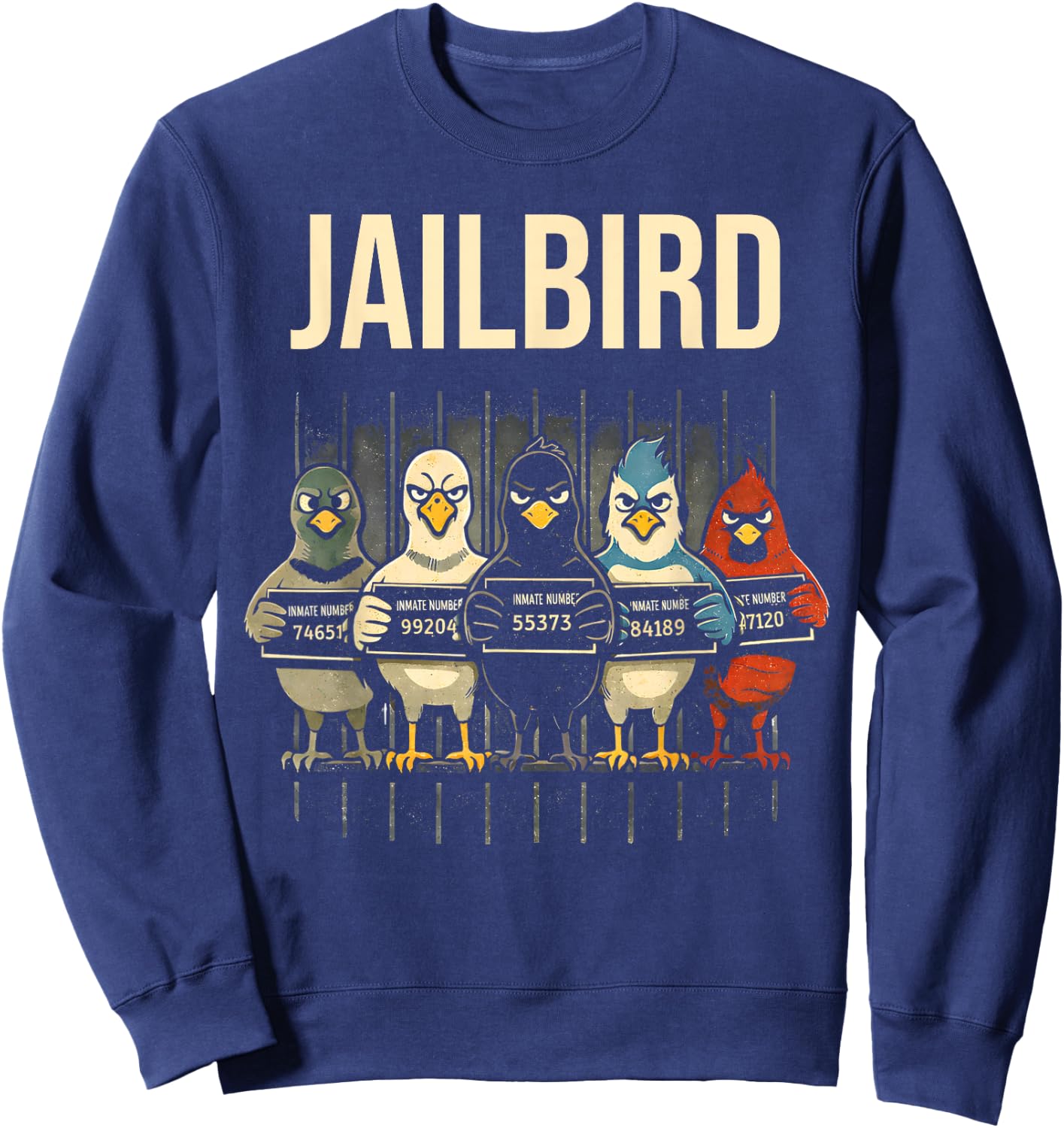 Funny Jailbird Pigeon Seagull Crow Blue Jay North Cardinal Sweatshirt - Sweatshirt | Navy
