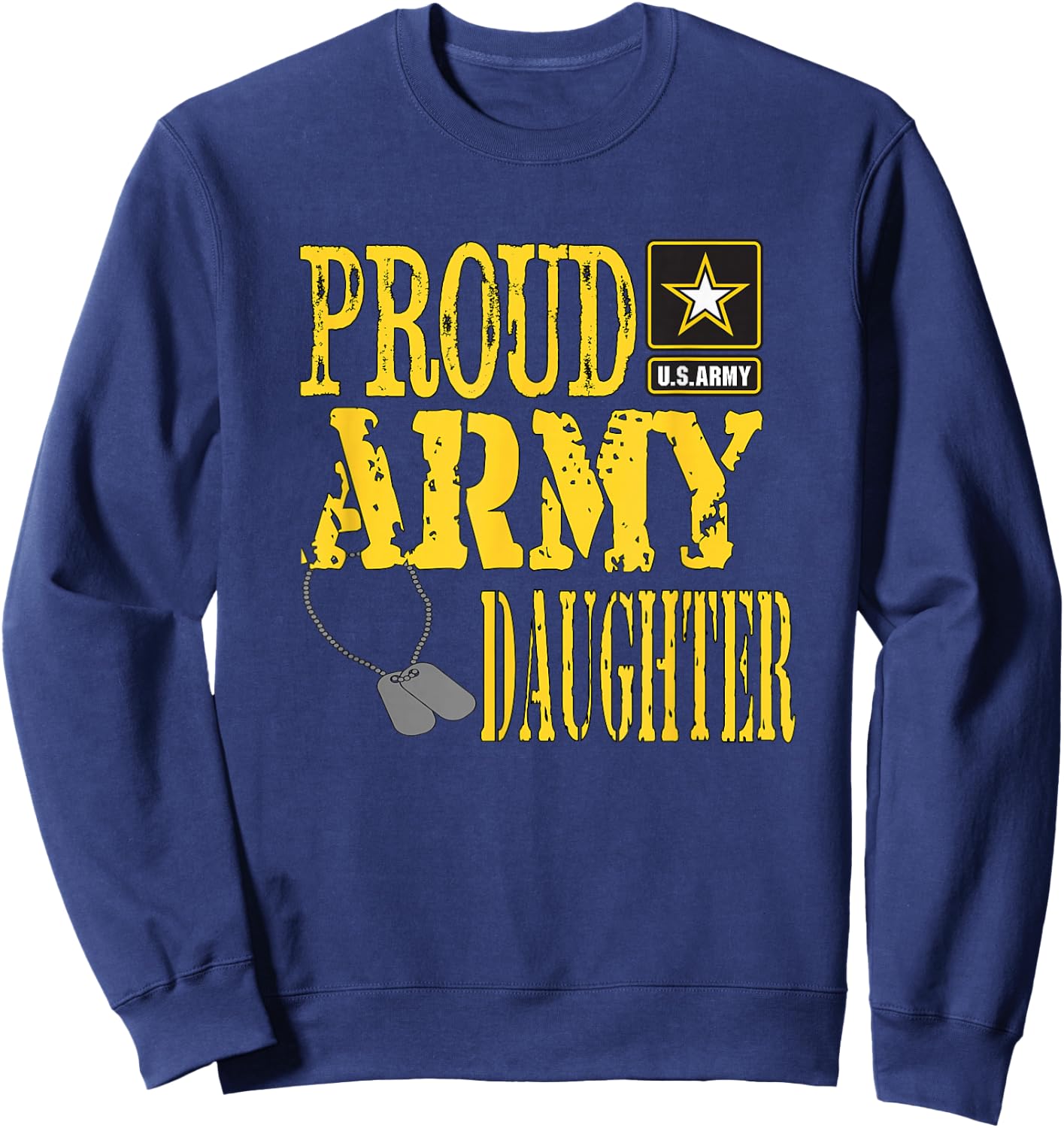 Proud Army Daughter Military Pride Sweatshirt - Sweatshirt | Navy