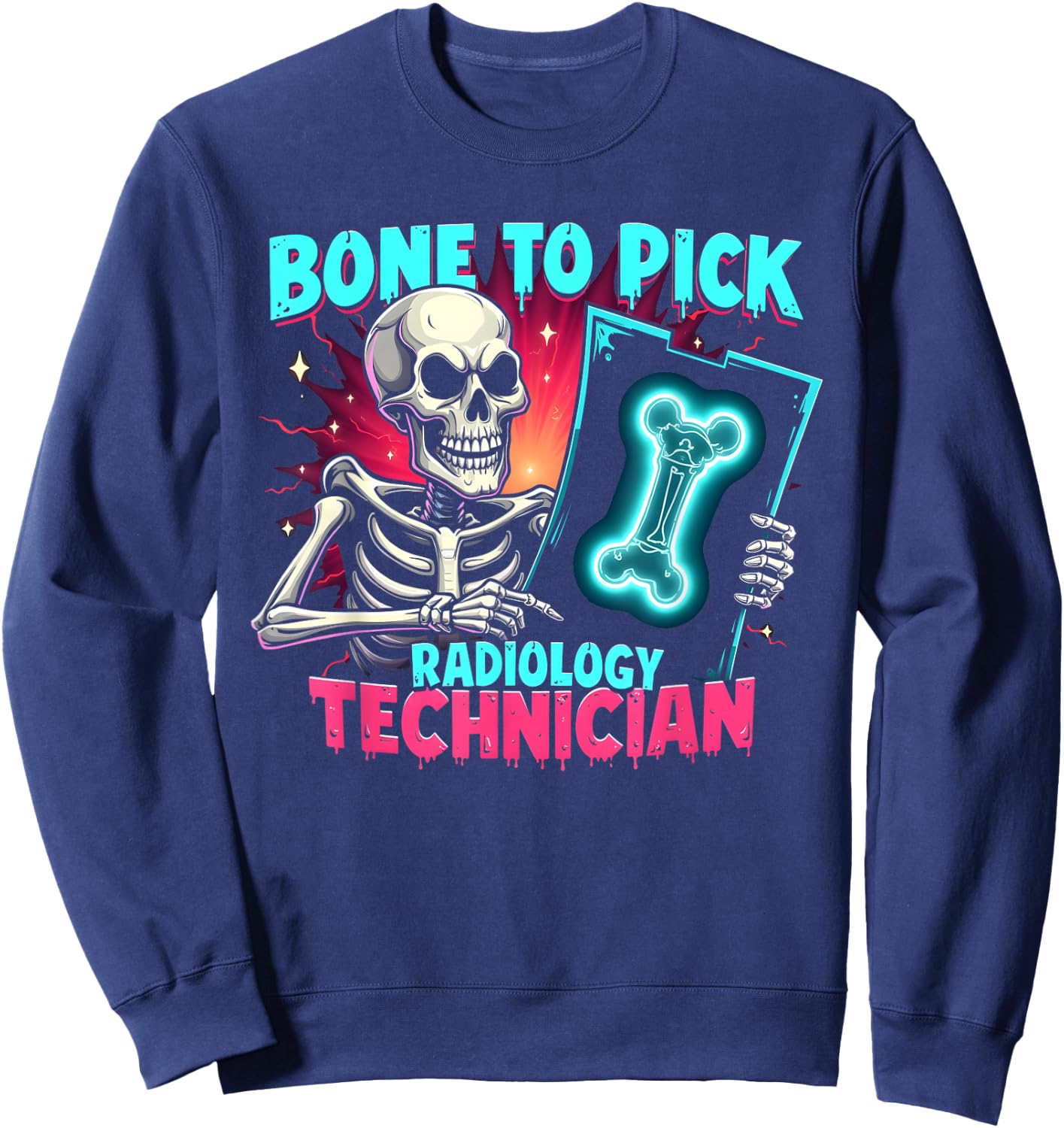 Bone To Pick Radiology Technician Sweatshirt - Sweatshirt | Navy