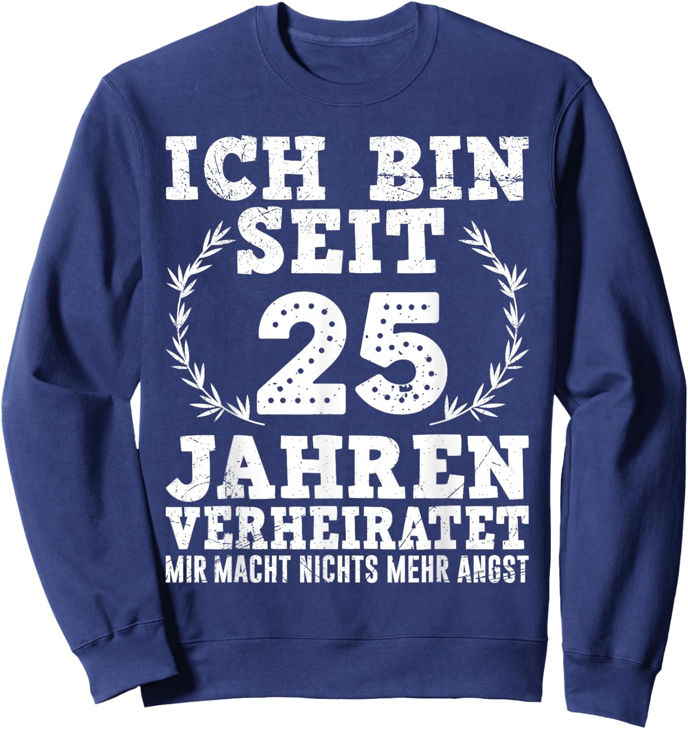 25 Jahre verheiratet Silberhochzeit Sweatshirt - Sweatshirt | Navy
