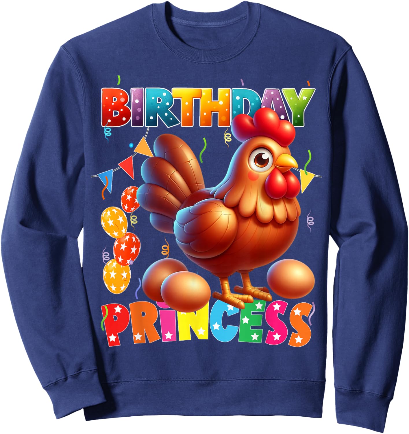 Its My Birthday chicken Birthday Princess Girl chicken Sweatshirt - Sweatshirt | Navy