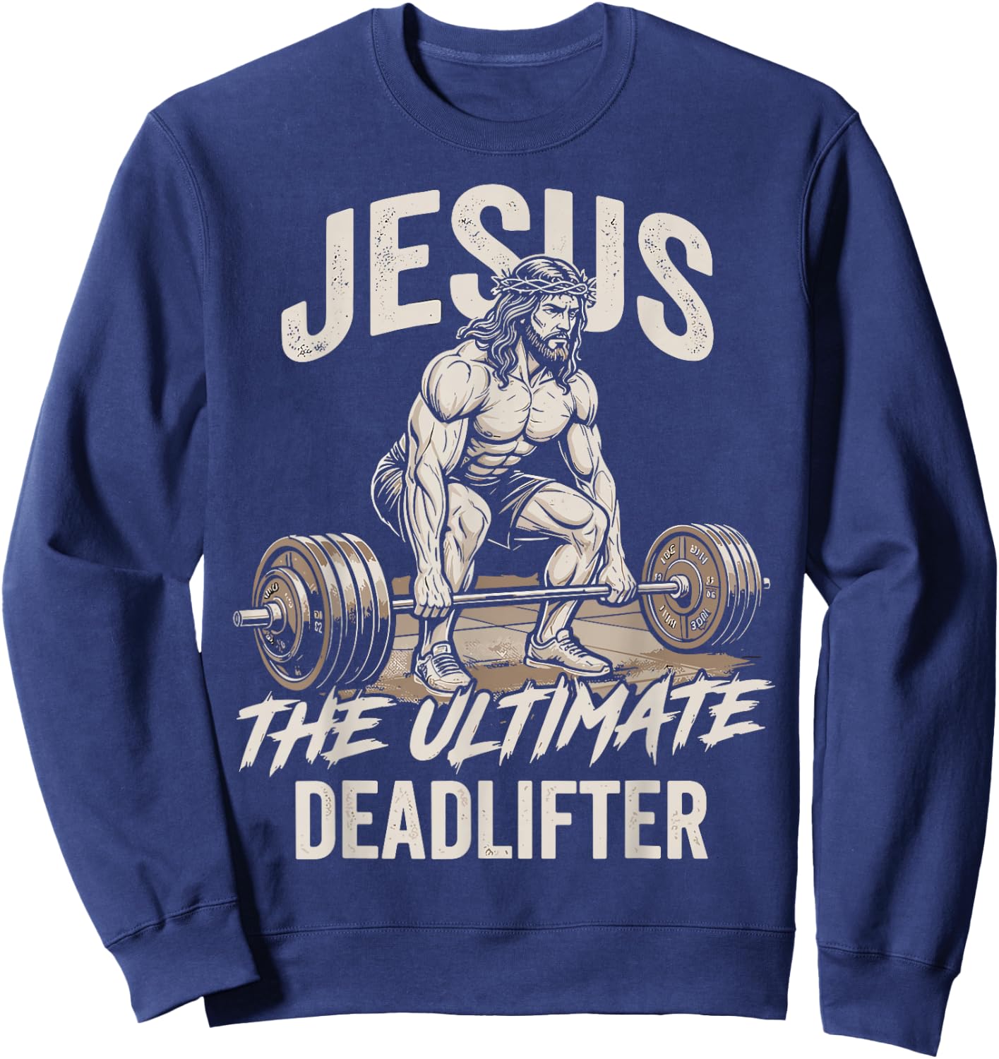 Jesus The Ultimate Deadlifter Christian Gym Powerlifting Sweatshirt - Sweatshirt | Navy