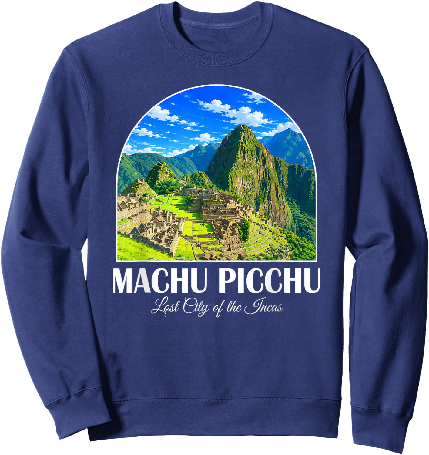 Peru Cusco Machu Picchu Lost City of the Incas Travel Sweatshirt - Sweatshirt | Navy