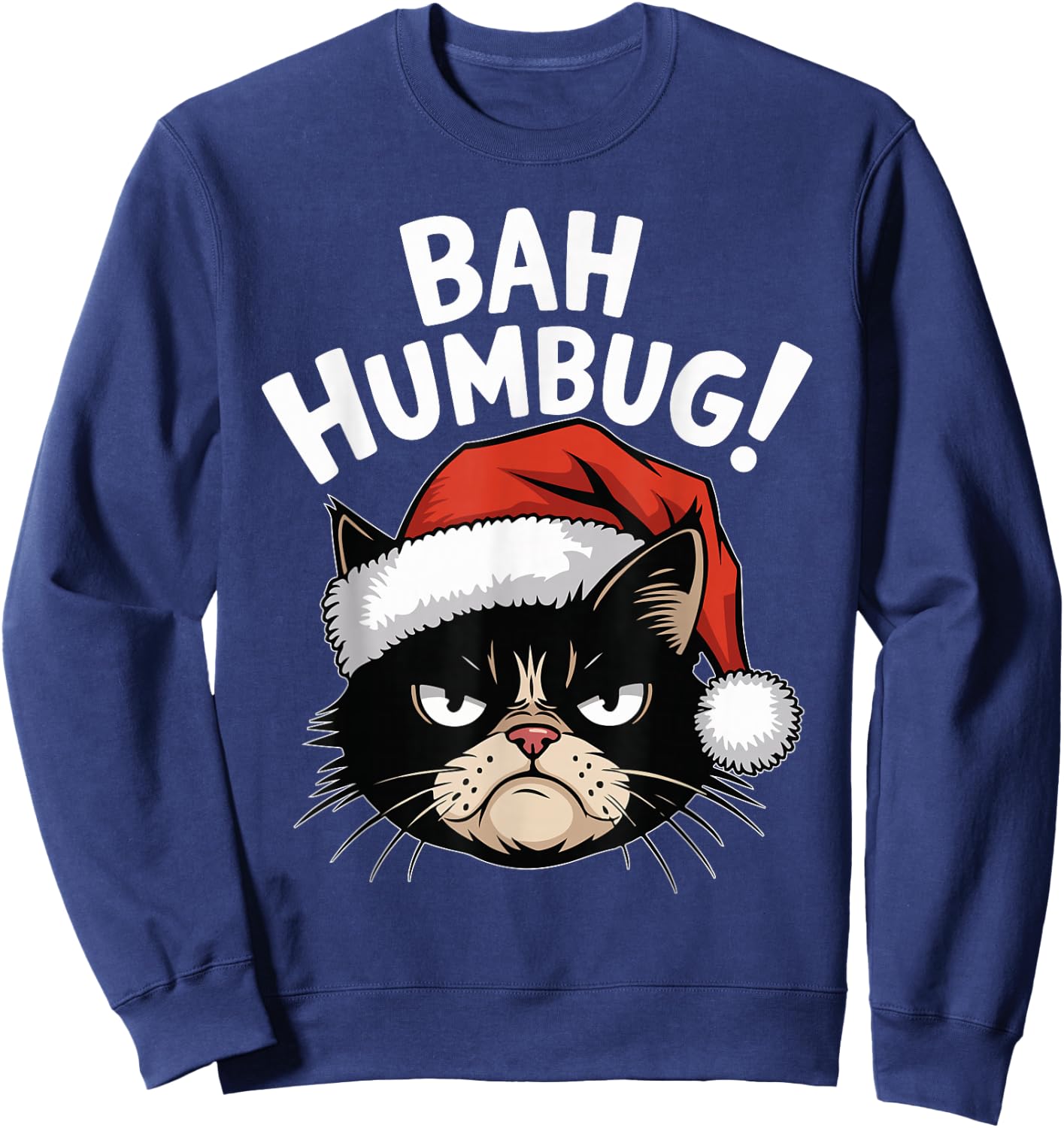 Bah Humbug Funny Bad Cat Christmas Hater Cat Lover Xmas Sweatshirt - Sweatshirt | Navy