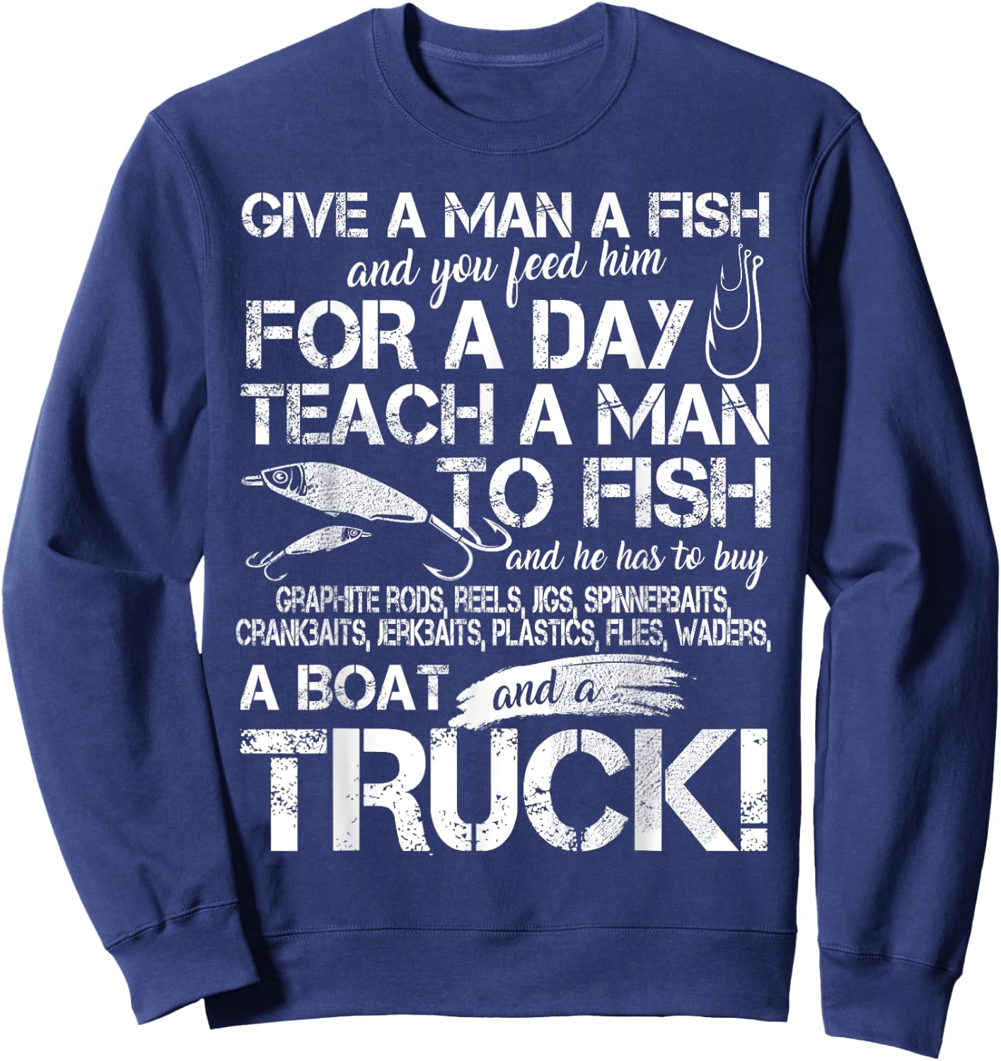 Funny Fishing Teach A Man To Fish Sweatshirt - Sweatshirt | Navy