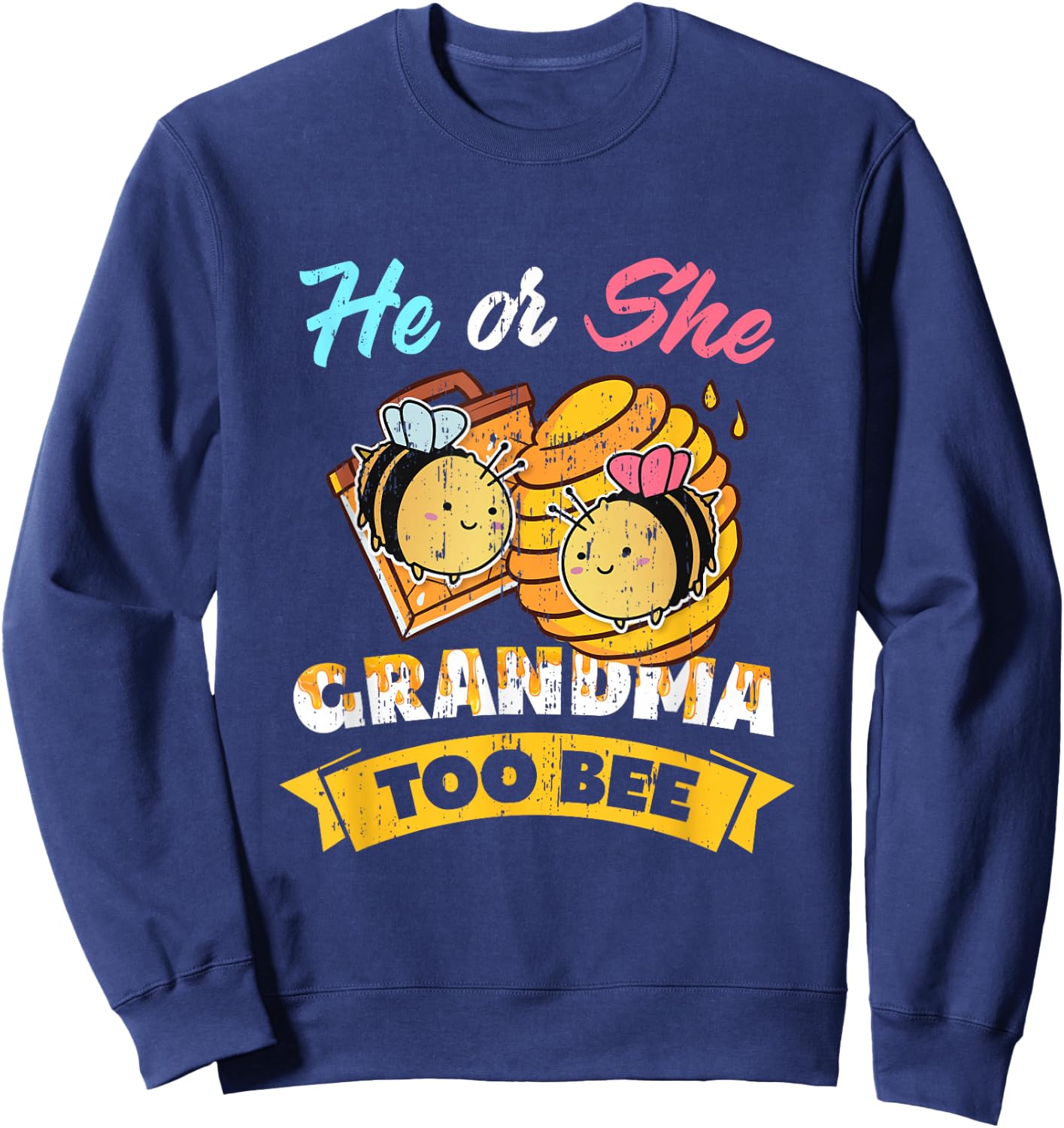 Gender Reveal Party He Or She Grandma To Bee Sweatshirt - Sweatshirt | Navy