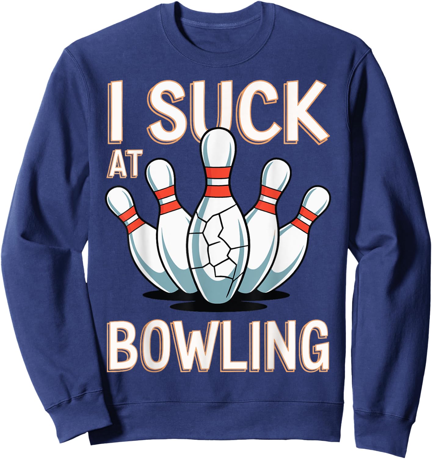I Suck At Bowling Sweatshirt - Sweatshirt | Navy