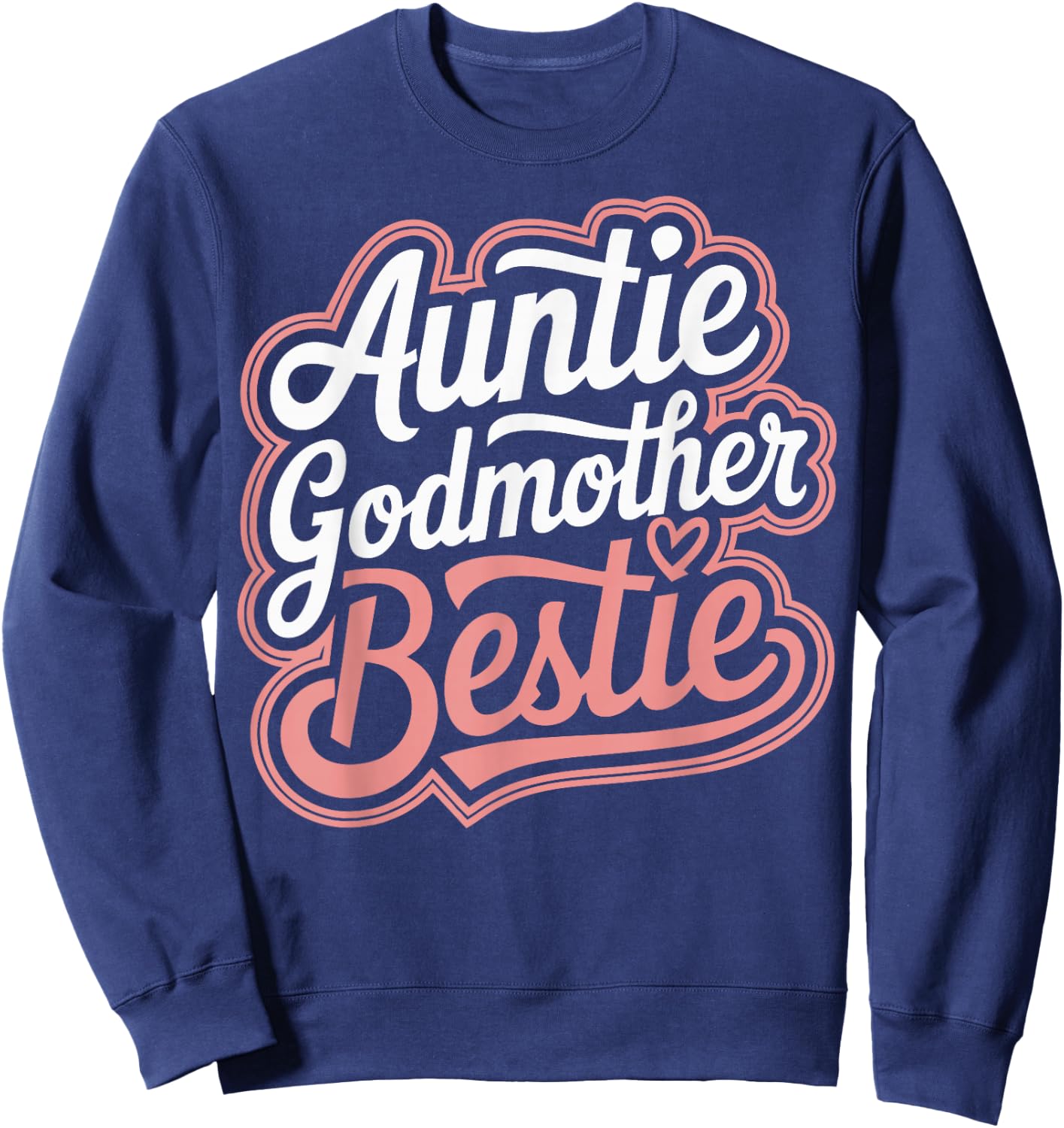 Auntie Godmother Bestie Sweatshirt - Sweatshirt | Navy
