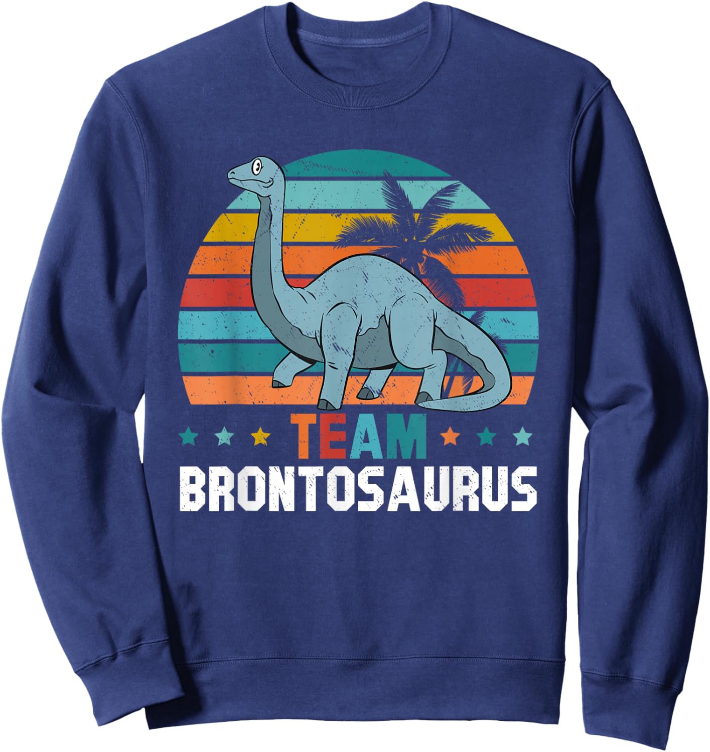 Dinosaur Funny Dino Lover - Team Brontosaurus Sweatshirt - Sweatshirt | Navy