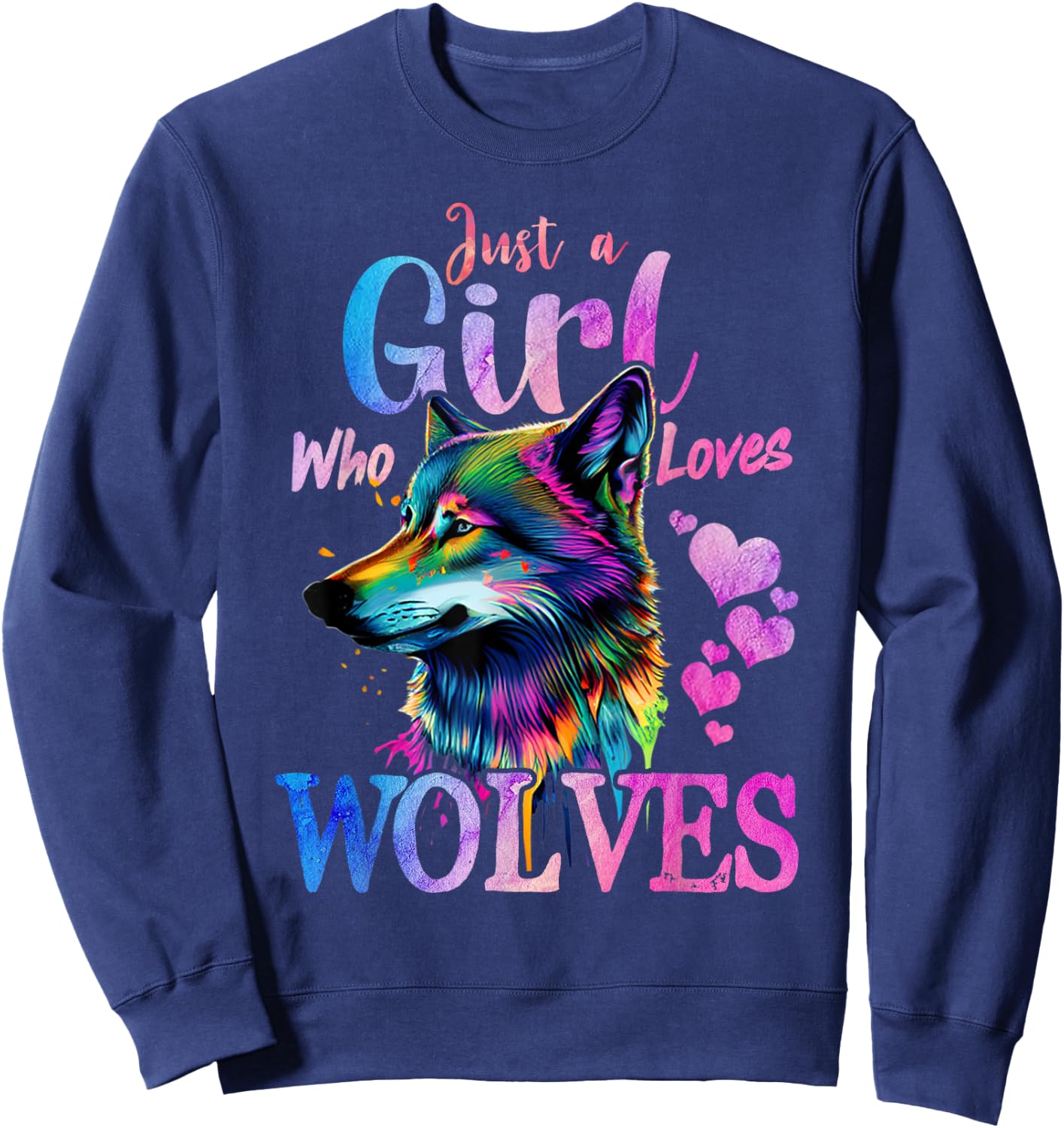 Just a Girl Who Loves Wolves Funny Women Wolf Lover Sweatshirt - Sweatshirt | Navy