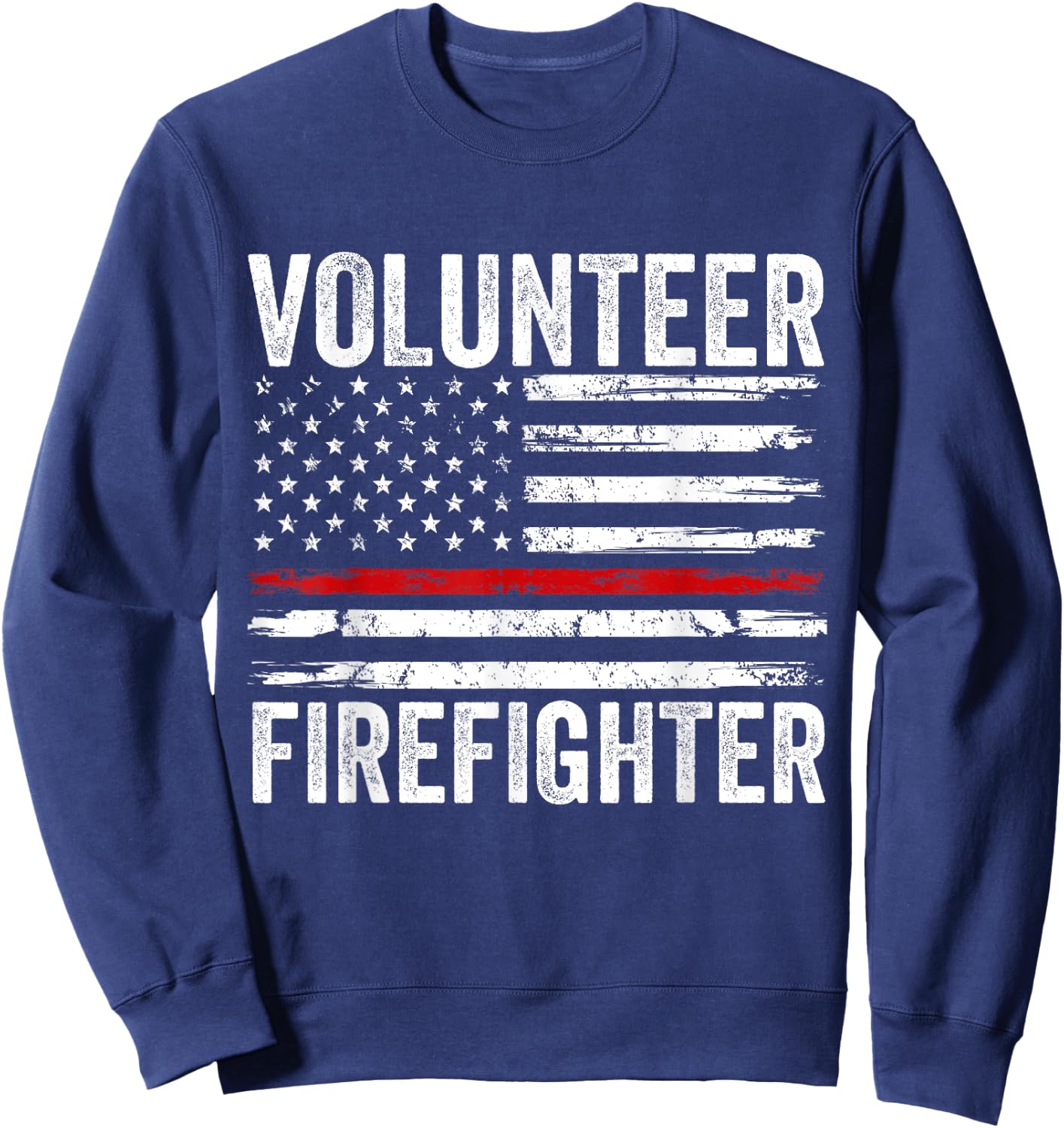 Volunteer Firefighter Men Women Funny Fireman Firewoman Dad Sweatshirt - Sweatshirt | Navy