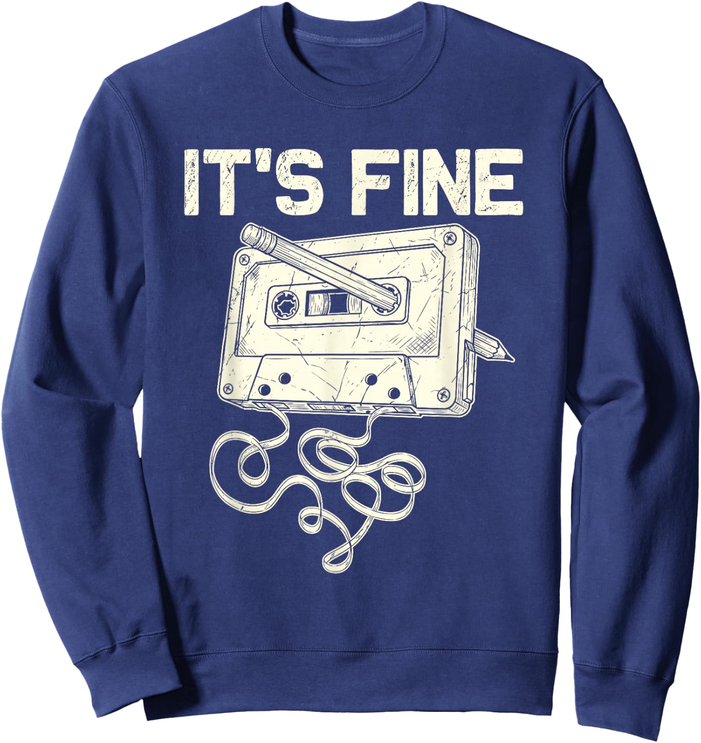 It's Fine Retro Cassette Tape 80's 90's Music Vintage Sweatshirt - Sweatshirt | Navy