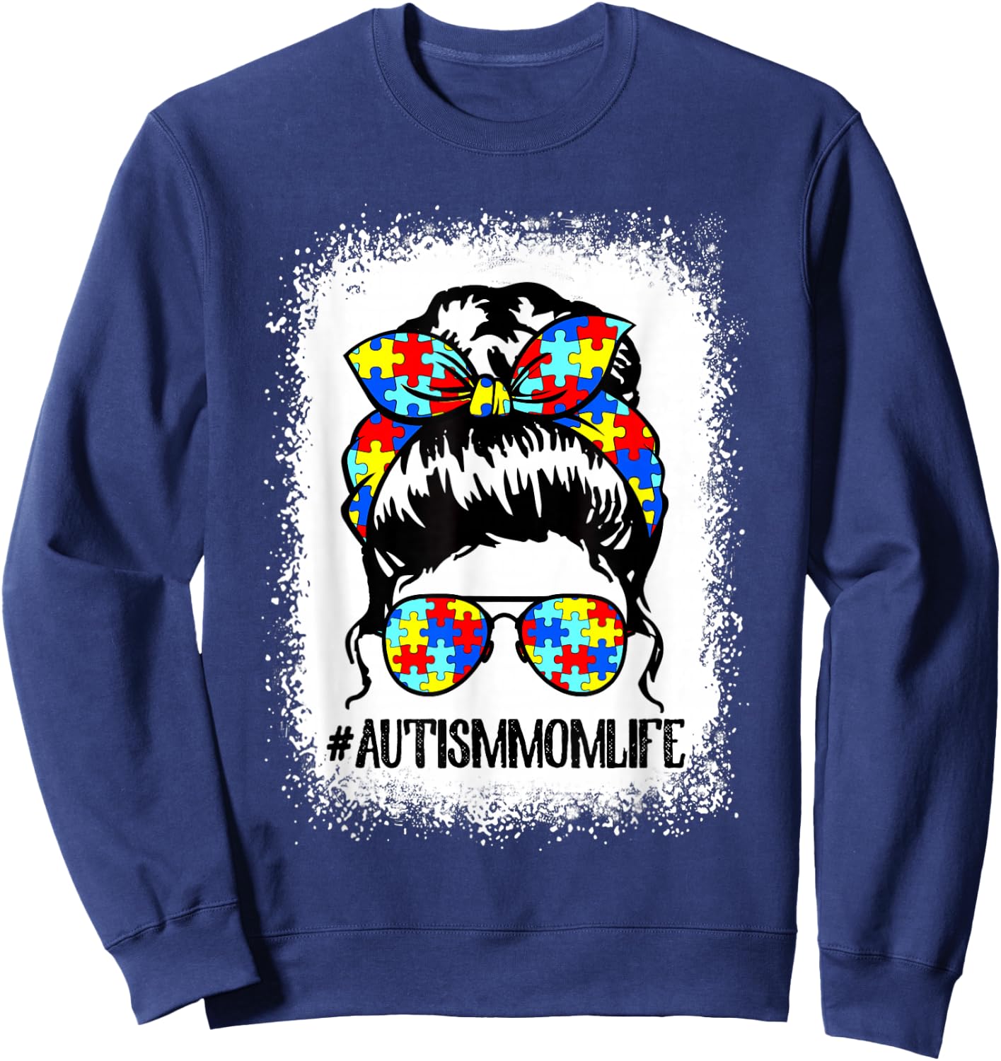 Autism Mom Life Messy Bun Sunglasses Bandana Mother's Day Sweatshirt - Sweatshirt | Navy
