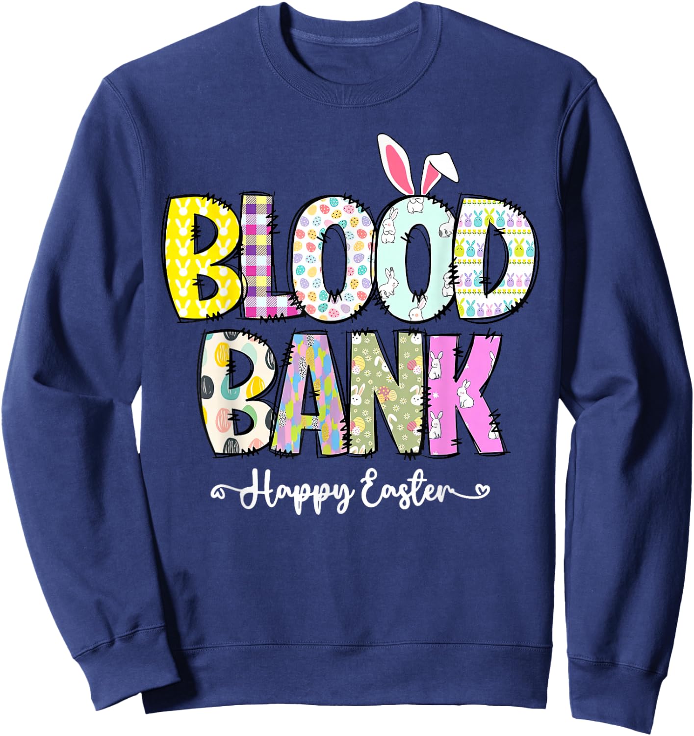 Blood Bank Easter Day Medical Lab Science Medical Laboratory Sweatshirt - Sweatshirt | Navy