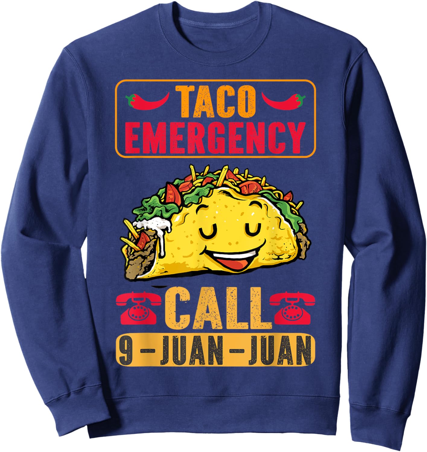Funny Taco Emergency Cinco de Mayo Men Women Fiesta Mexican Sweatshirt - Sweatshirt | Navy