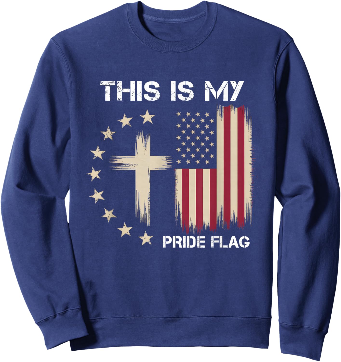 This is My Pride Flag Christian Patriotic American Flag Sweatshirt - Sweatshirt | Navy
