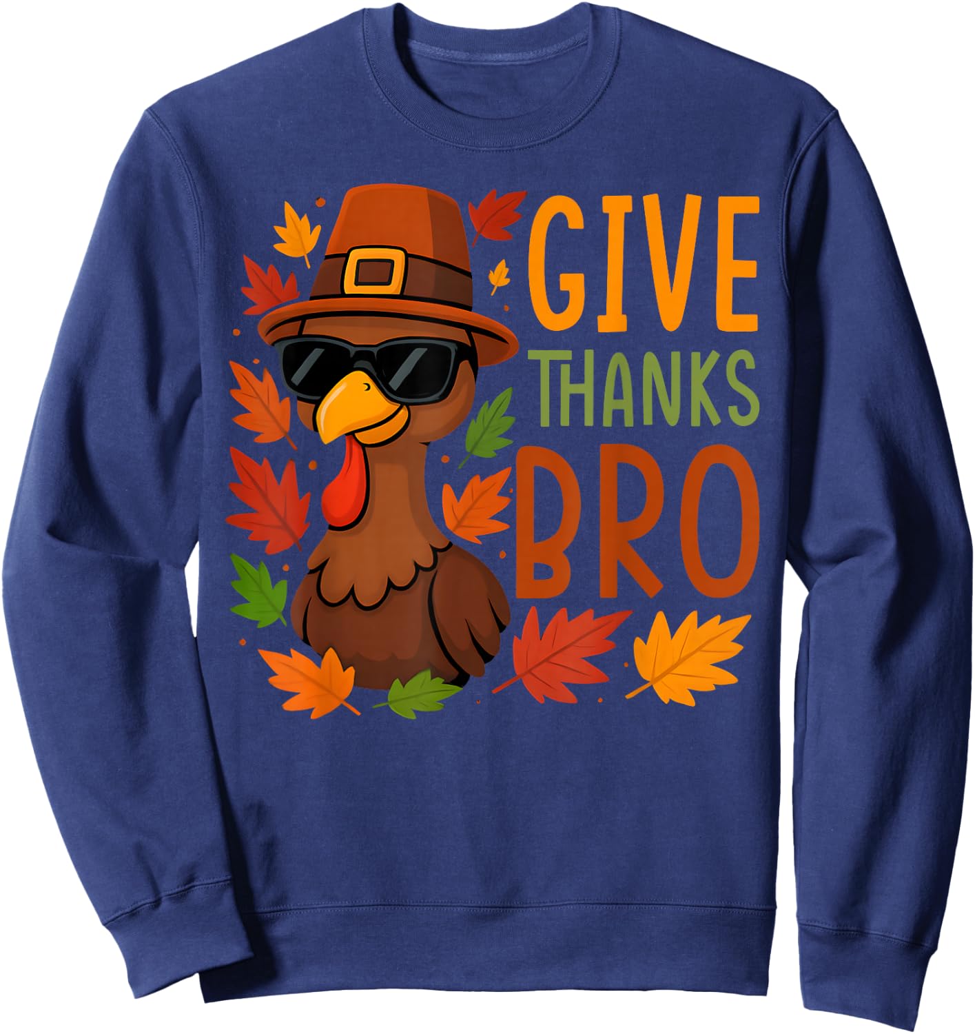 Give Thanks Bro Cute Turkey Thankful Thanksgiving Boys Sweatshirt - Sweatshirt | Navy