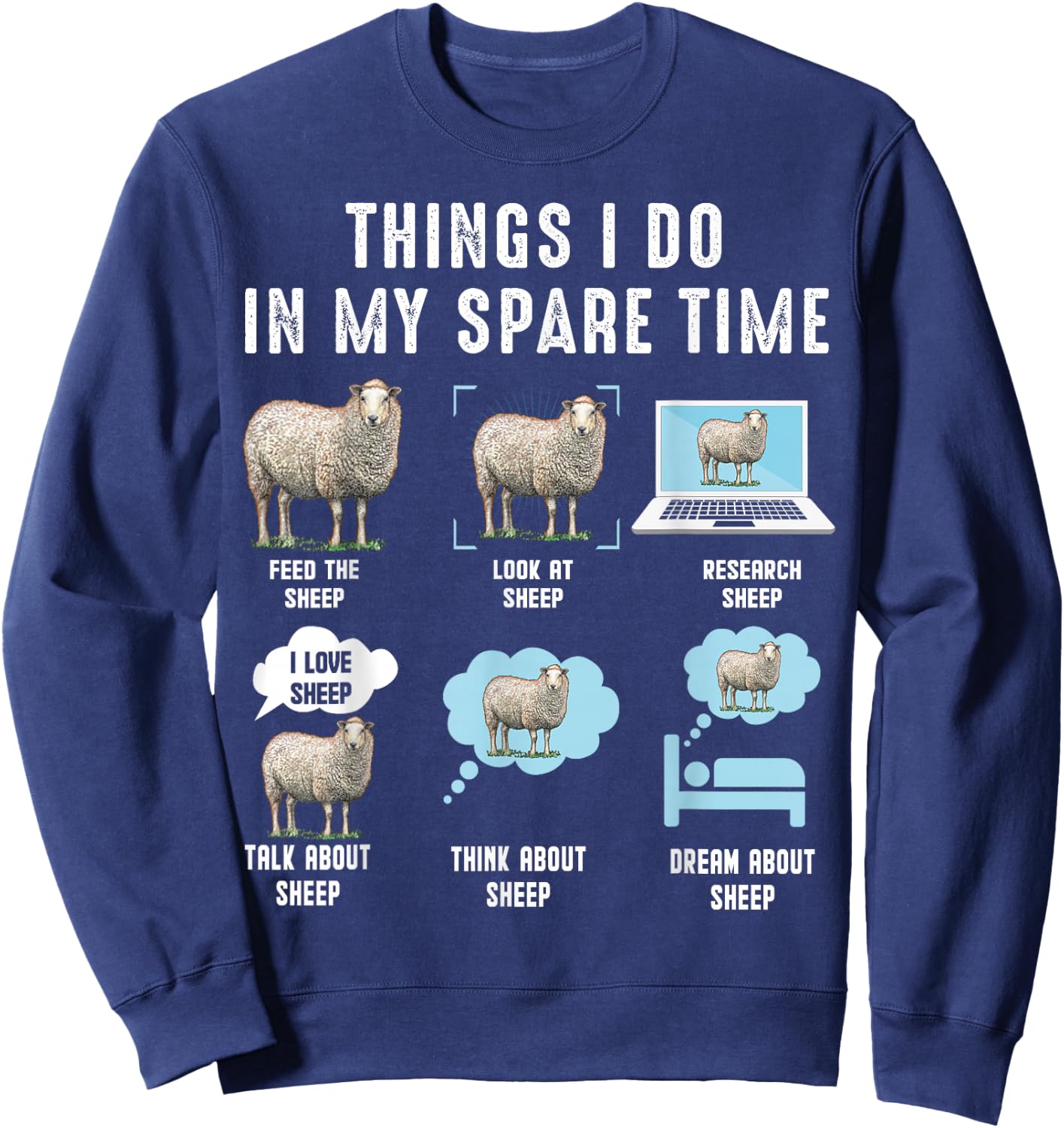 Things I Do In My Spare Time Sheeps funny sheep Sweatshirt - Sweatshirt | Navy