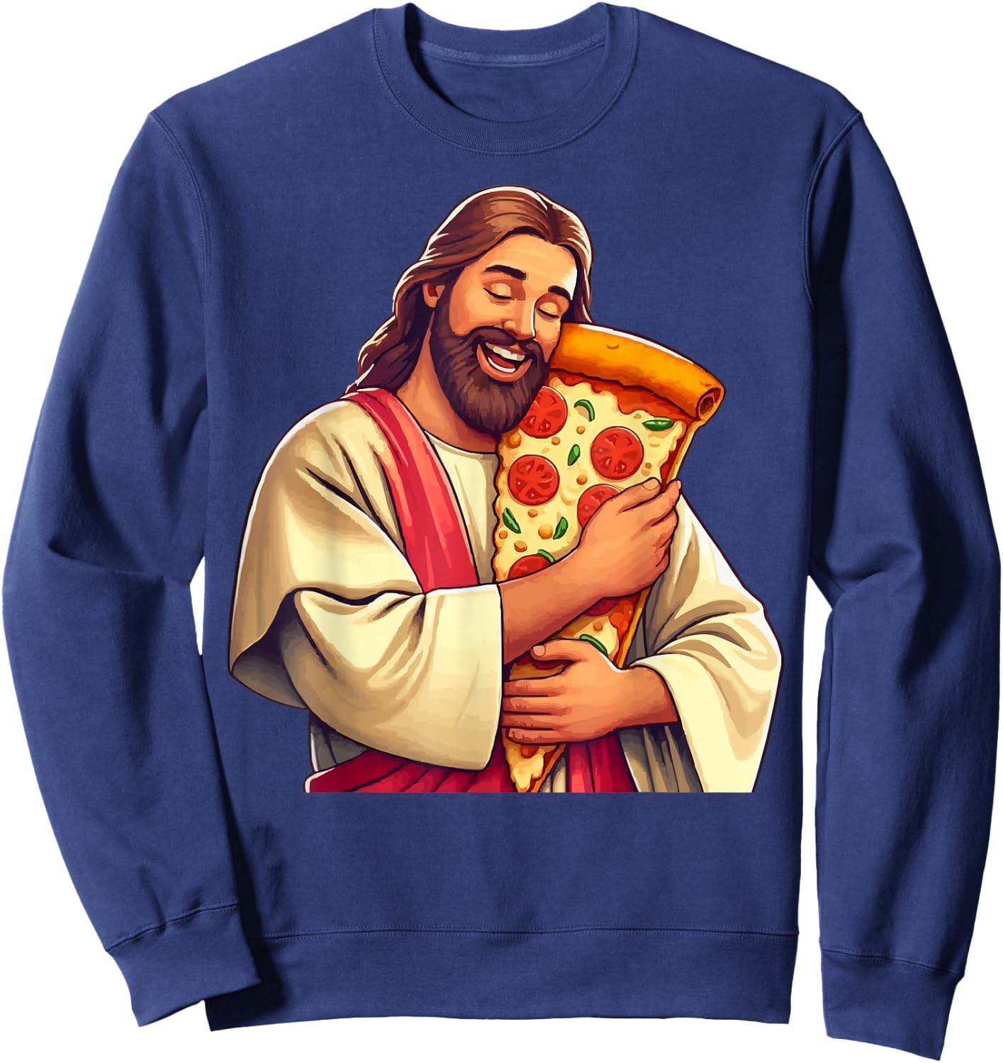 Funny Jesus Pizza Lover Christian Humor Pizza Joke Sweatshirt - Sweatshirt | Navy