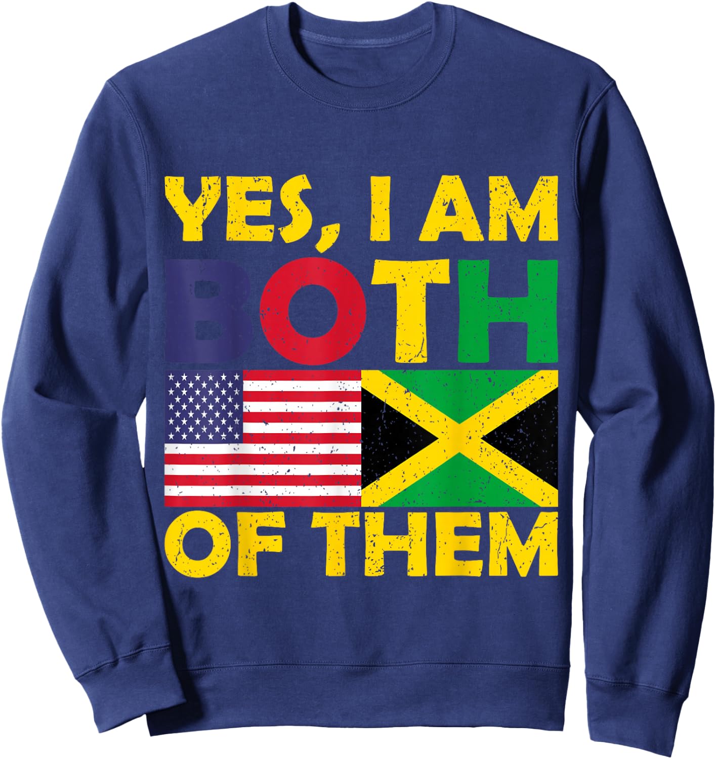 Yes I'm Both Of Them USA Flag And Jamaica Vintage Jamaican Sweatshirt - Sweatshirt | Navy