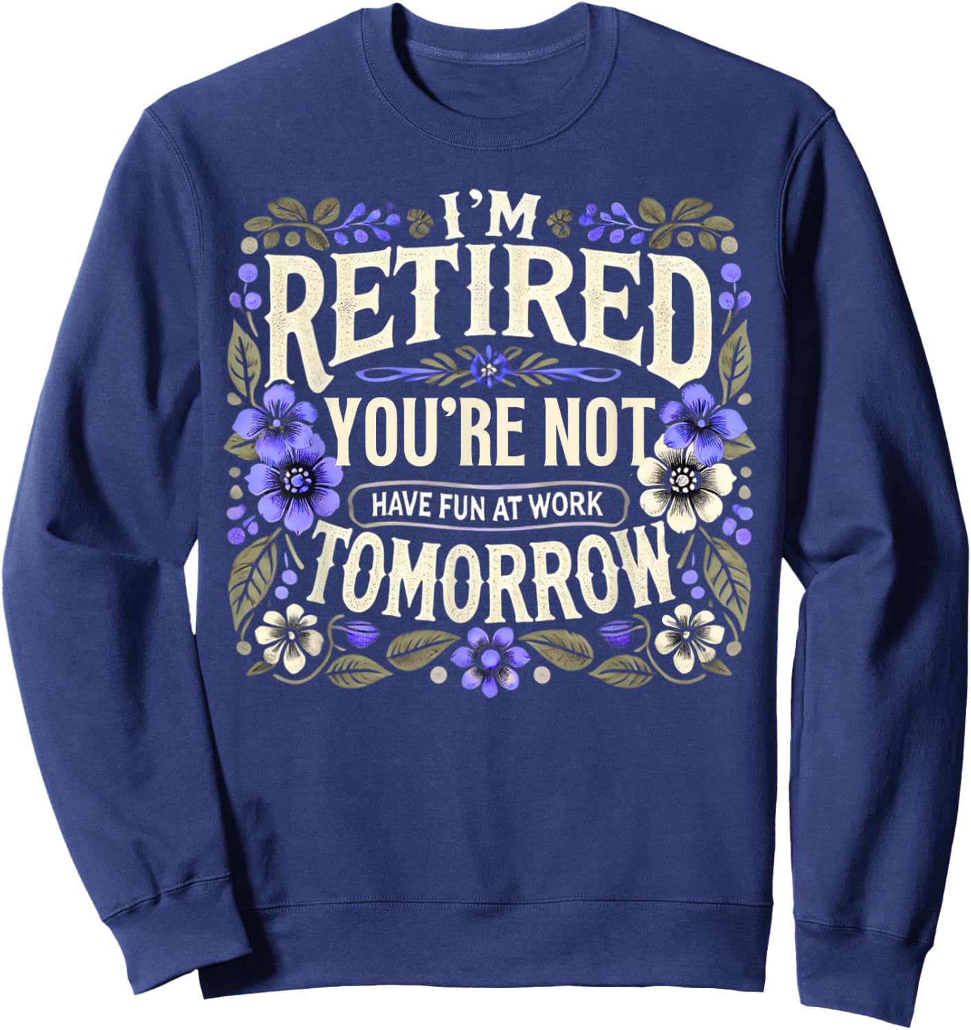 Retired 2025 Women Retirement Funny Retire 2025 Sweatshirt - Sweatshirt | Navy