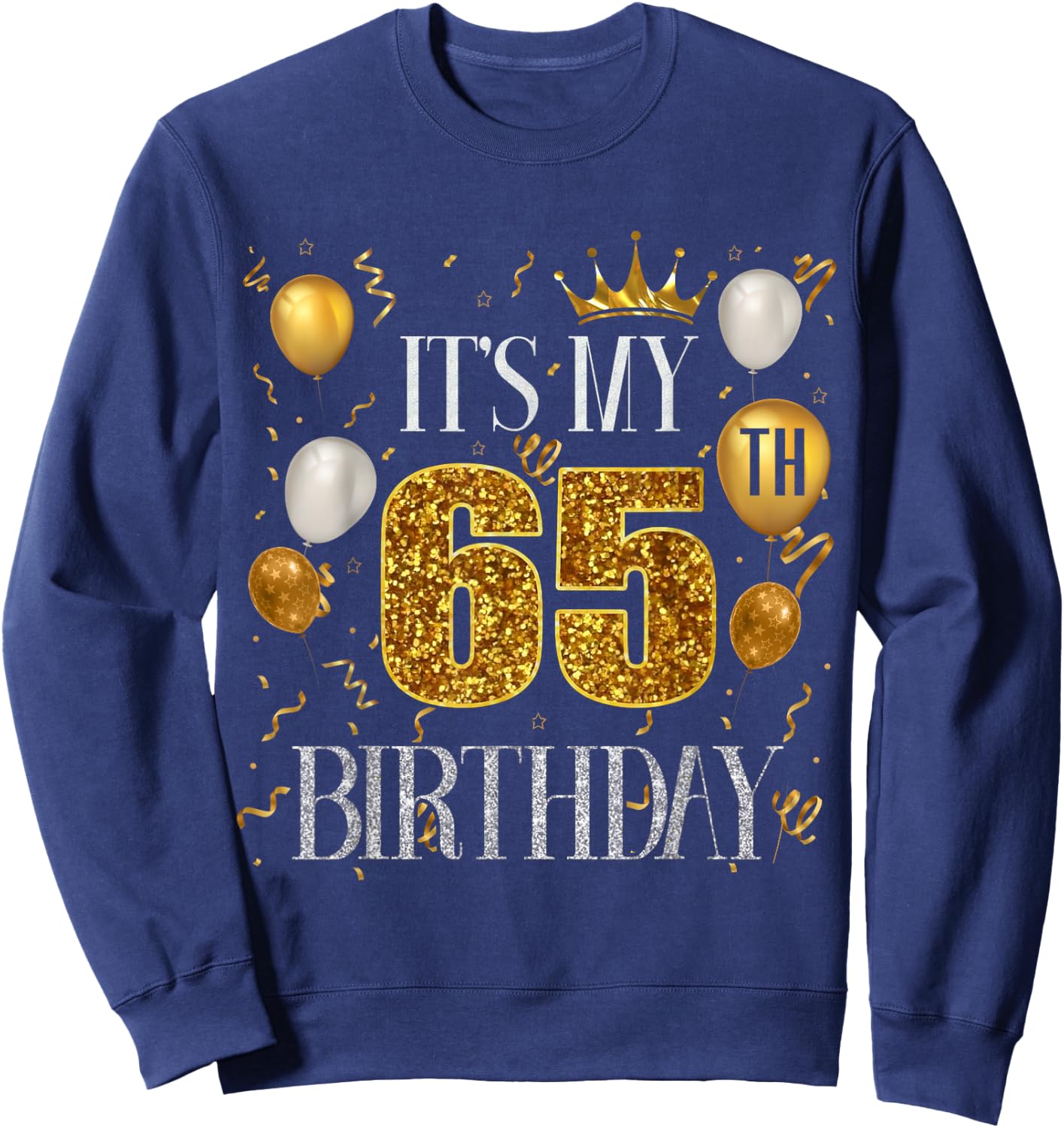 Its My 65th Birthday Happy 1958 Birthday Women Sweatshirt - Sweatshirt | Navy