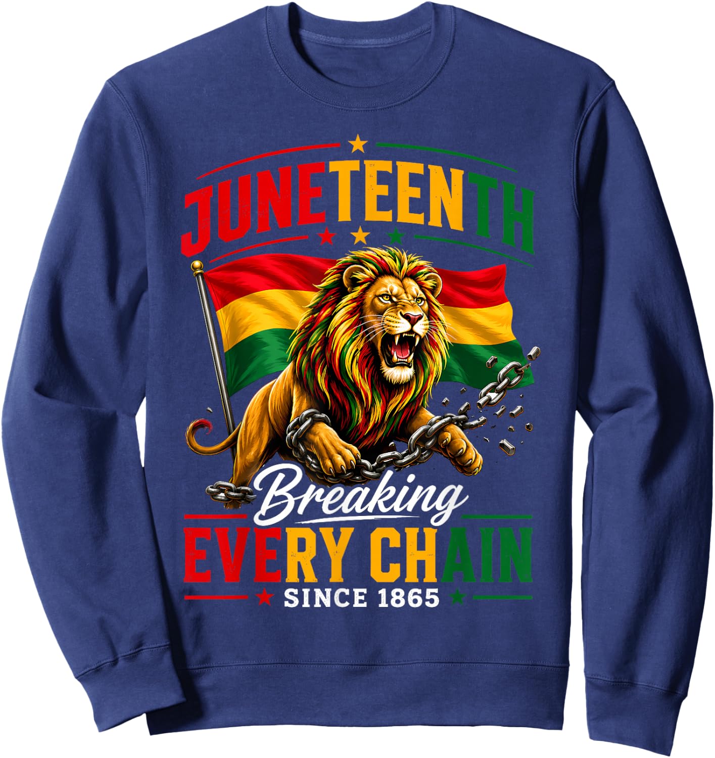 Men Juneteenth Shirt Lion Breaking Every Chain Since 1865 Sweatshirt - Sweatshirt | Navy