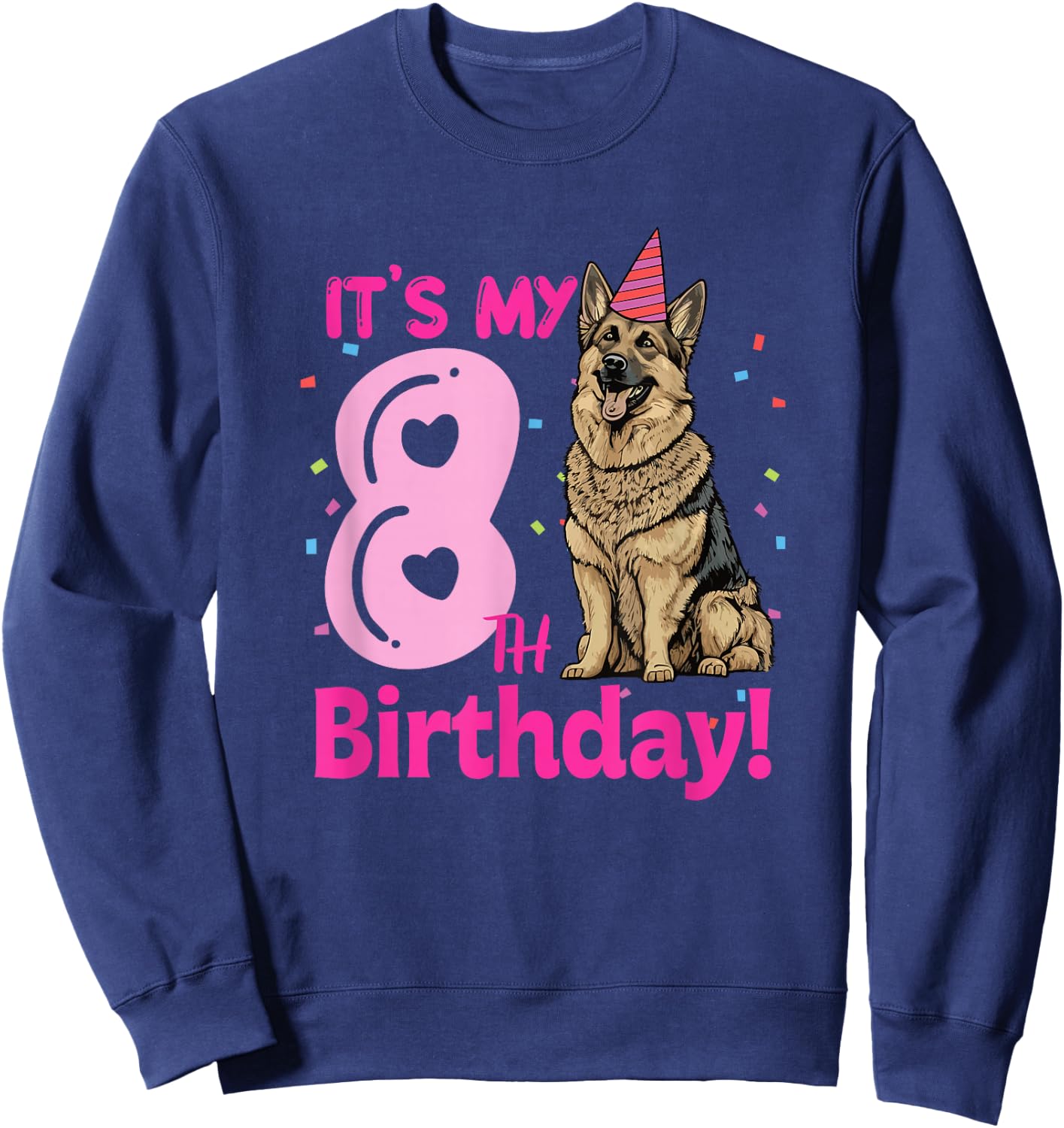 It's My 8th Birthday German Shepherd Dog Lovers 8 Years Old Sweatshirt - Sweatshirt | Navy