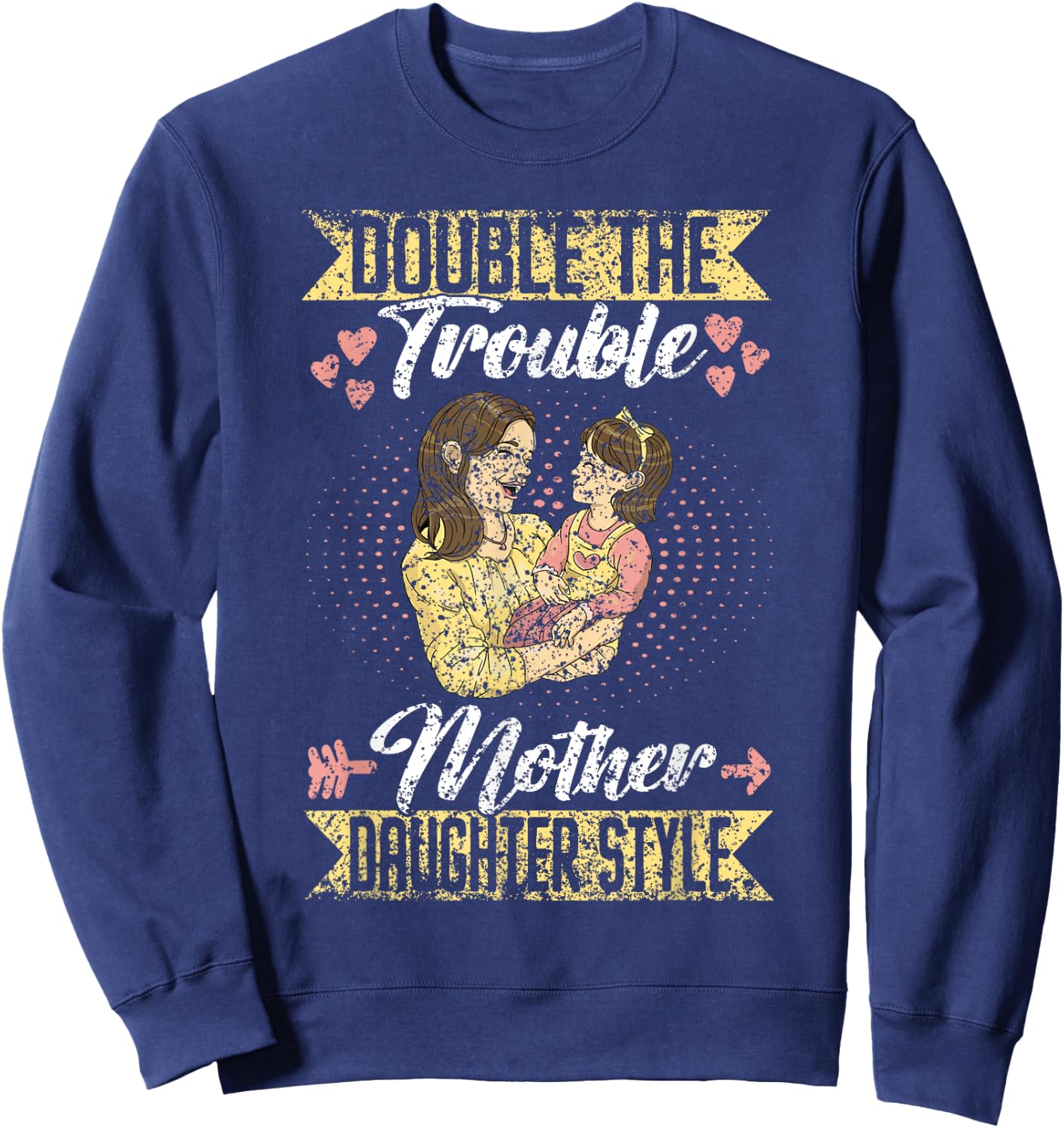 Double The Trouble Mother-Daughter Style Mother Daughter Mom Sweatshirt - Sweatshirt | Navy