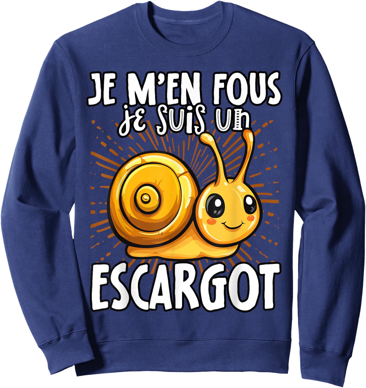 Je M'en Fous Je Suis Un Snail - Cute Snail , Black, S Sweatshirt - Sweatshirt | Navy